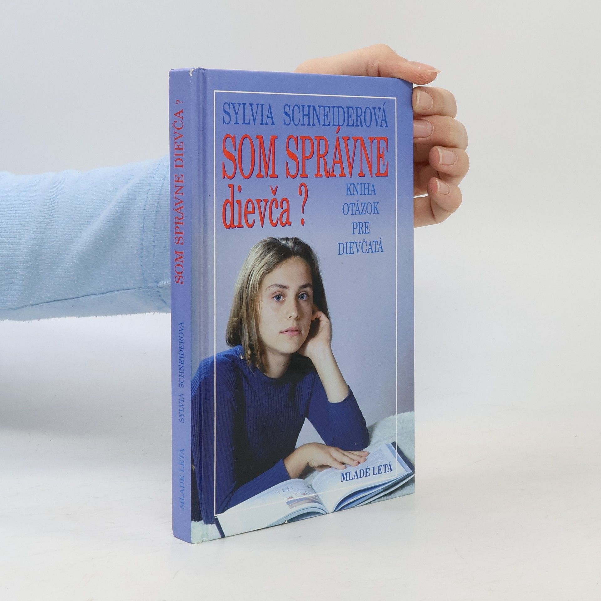 Sylvia Schneiderová Som správne dievča?