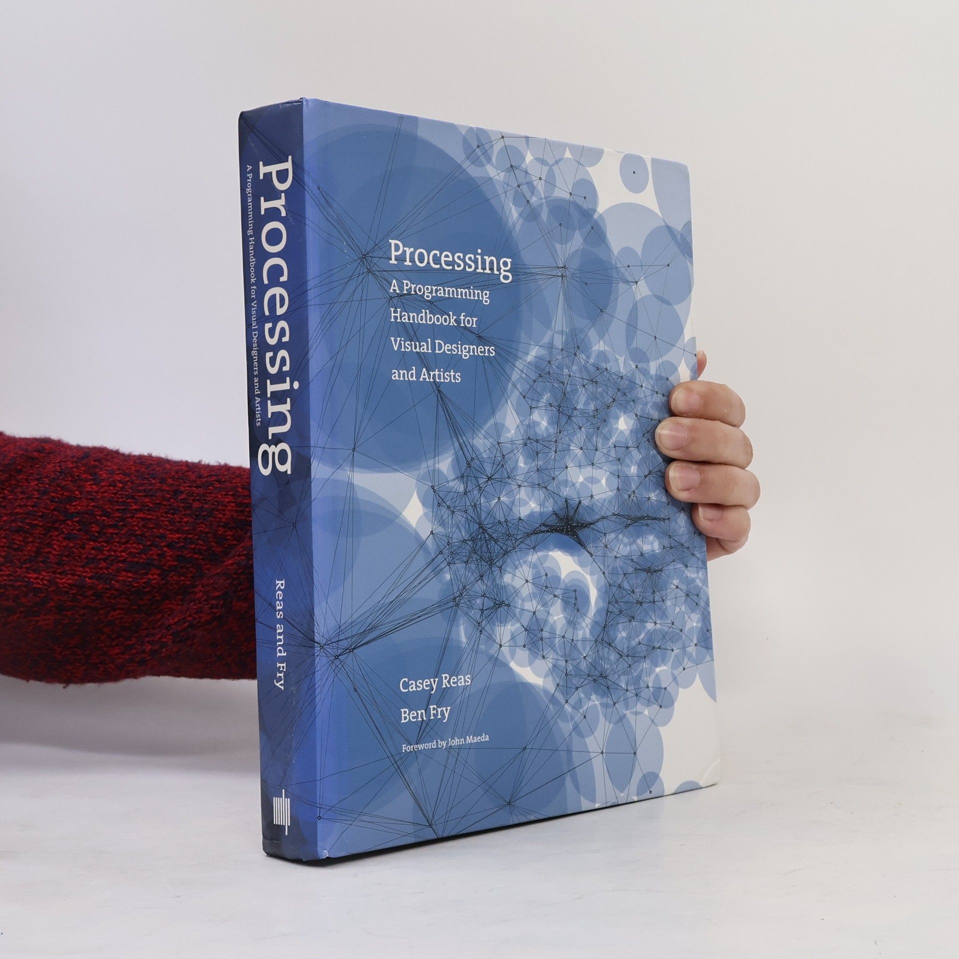 Ben Fry Processing : a programming handbook for visual designers and artists