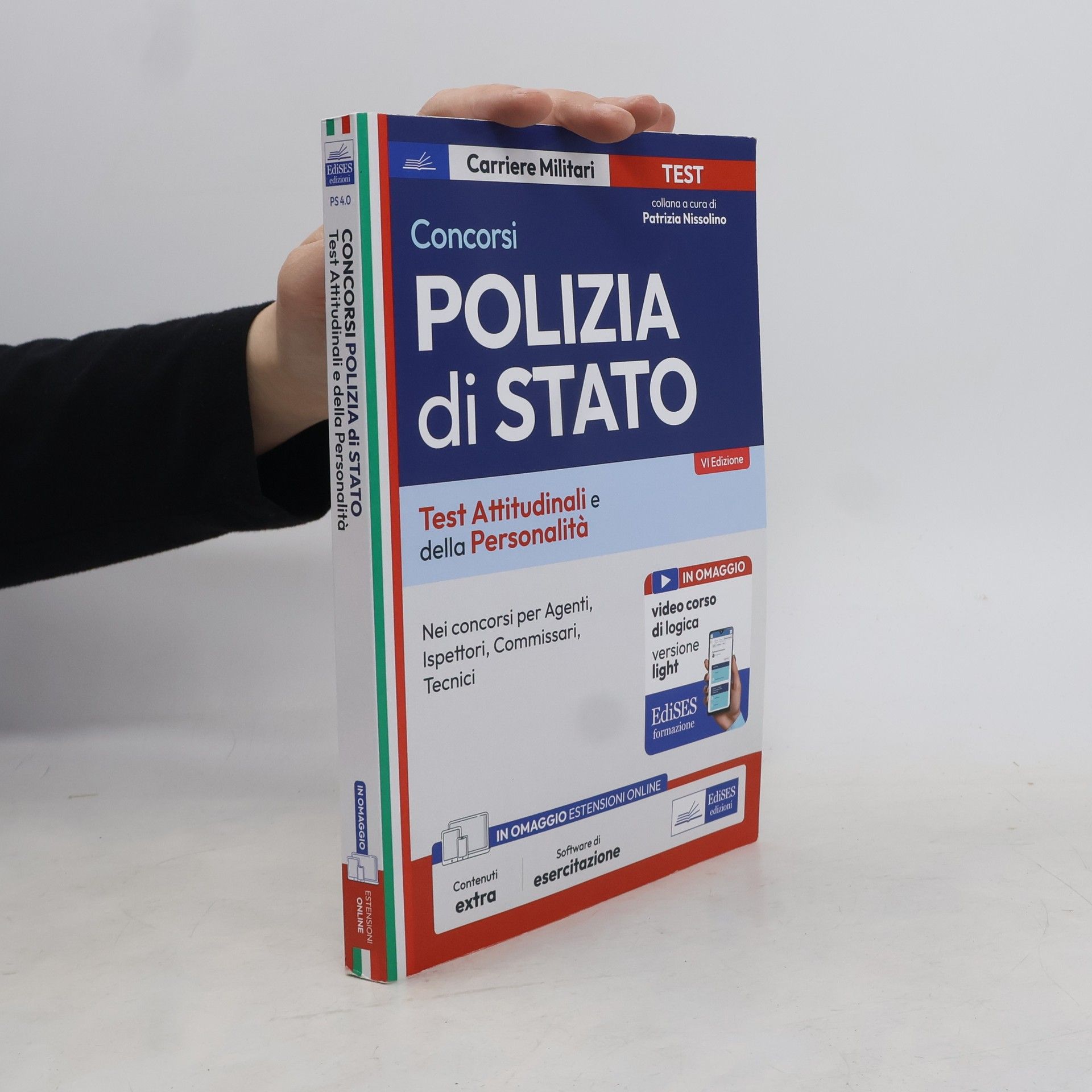 Patrizia Nissolino Carriere militari: Concorsi Polizia di Stato. Test attitudinali e della personalità. Con con software di esercitazione - VI edizione
