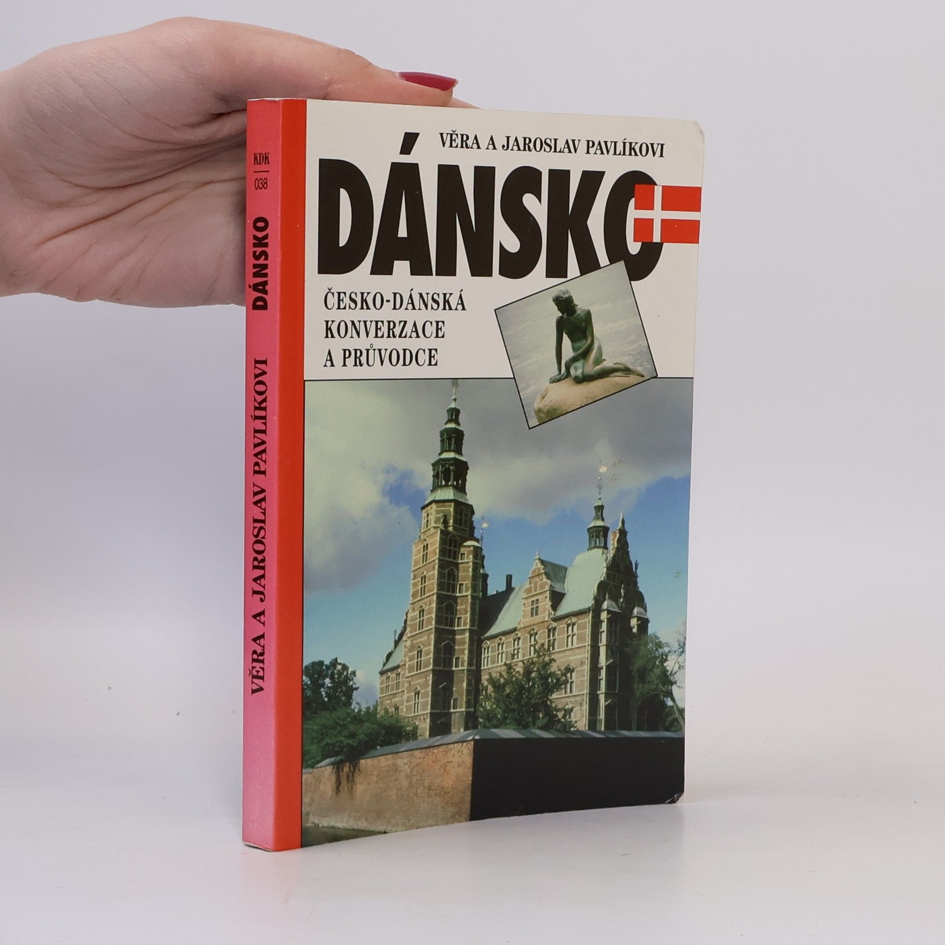 Jaroslav Vincenc Pavlík Dánsko : česko-dánská konverzace a průvodce