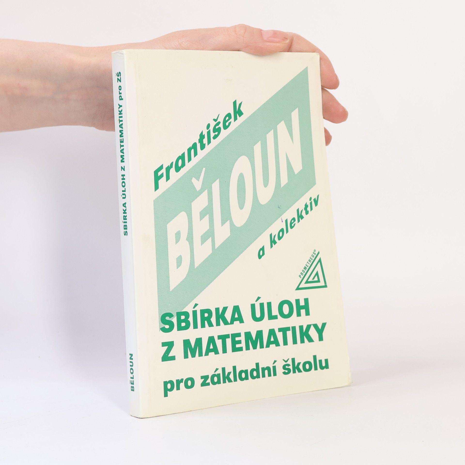 František Běloun Sbírka úloh z matematiky pro základní školu