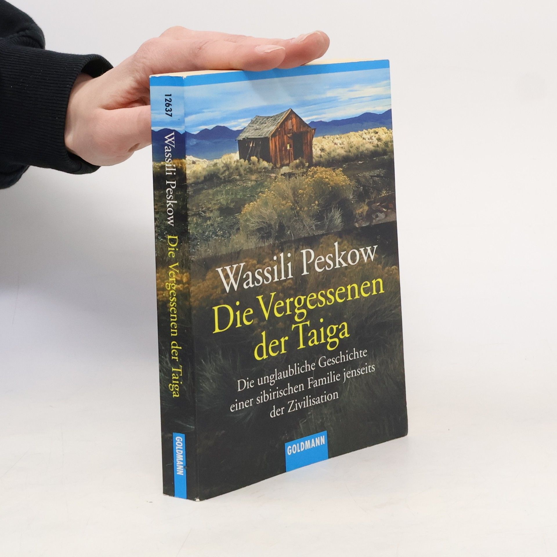 Vasiliy Mihaylovich Peskov Die Vergessenen der Taiga