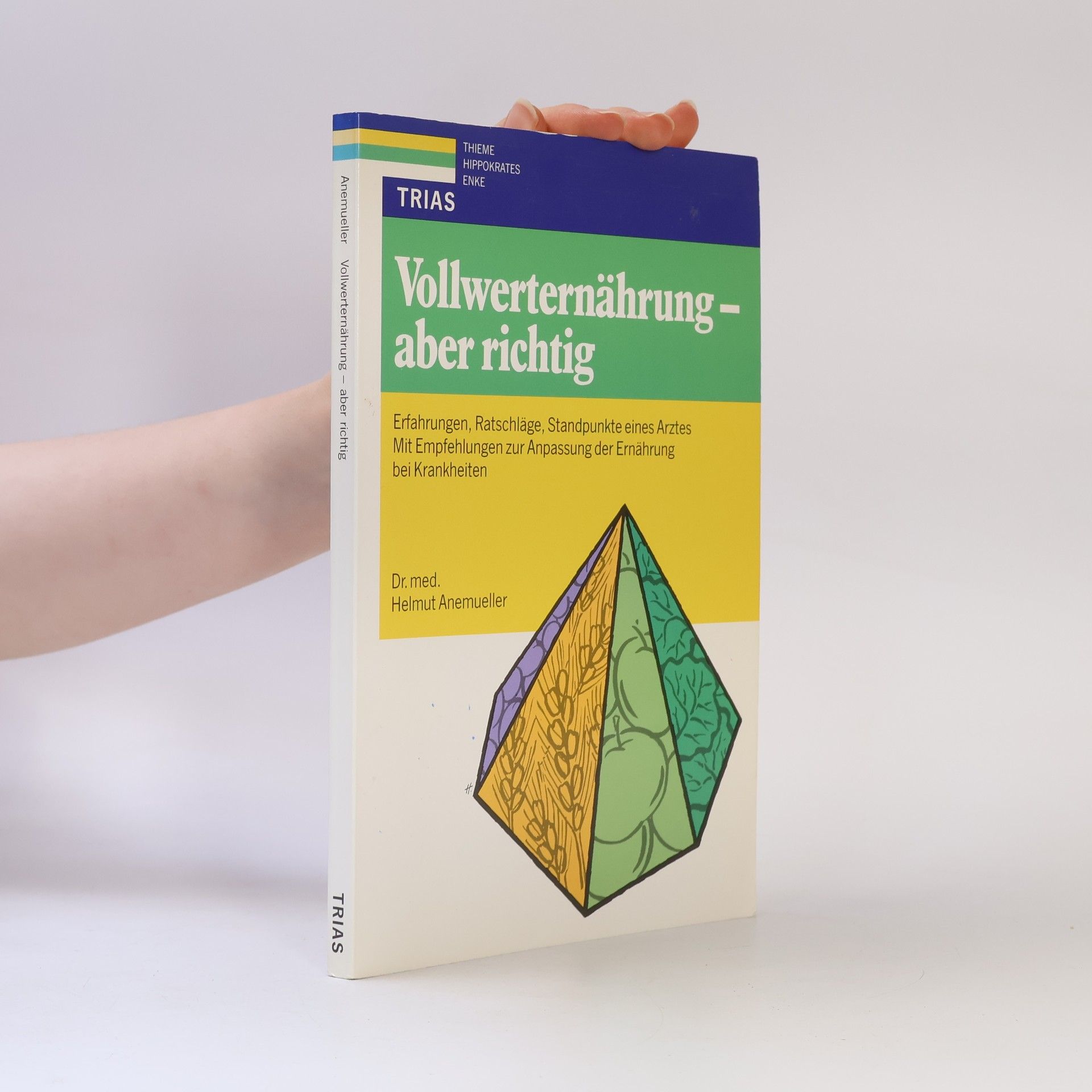 Helmut Anemueller Vollwerternährung - aber richtig