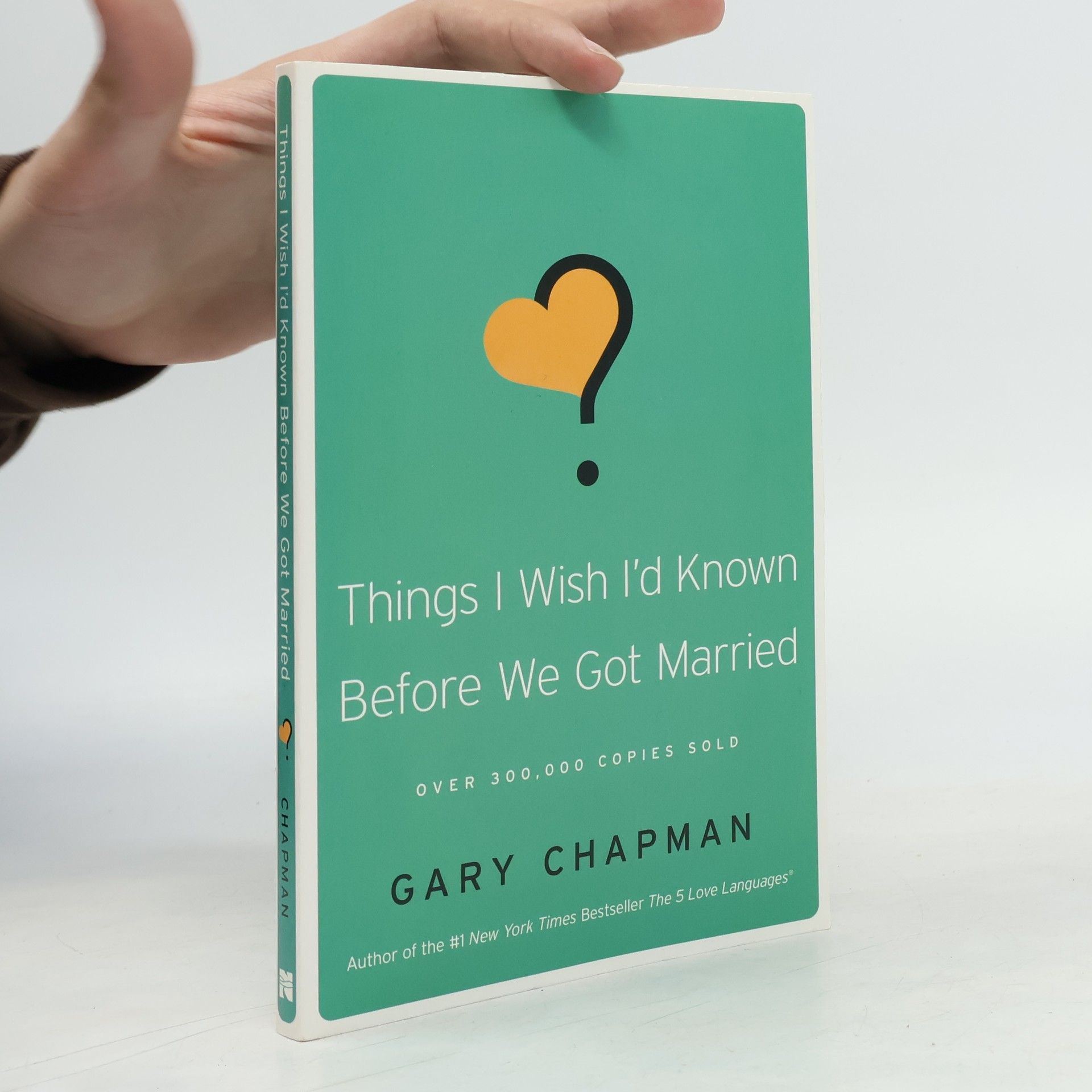 Gary Chapman Things I Wish I'd Known Before We Got Married