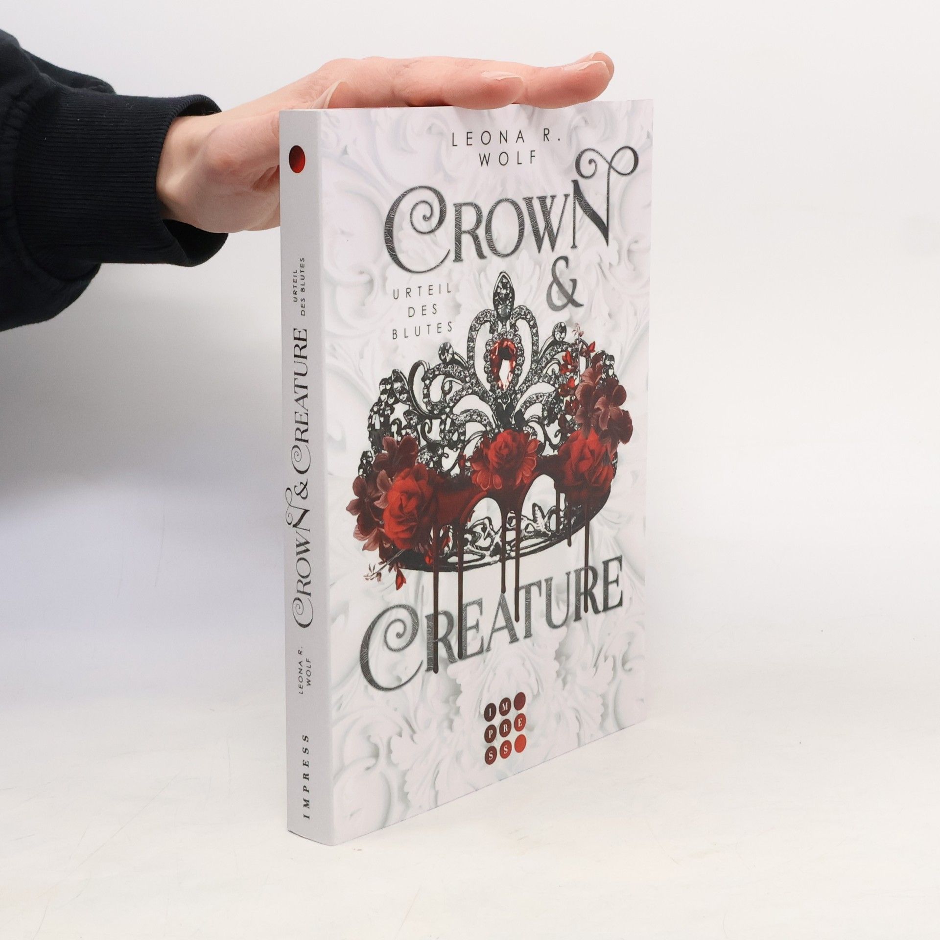 Leona R. Wolf Crown & Creature - Urteil des Blutes (Crown & Creature 1)¿