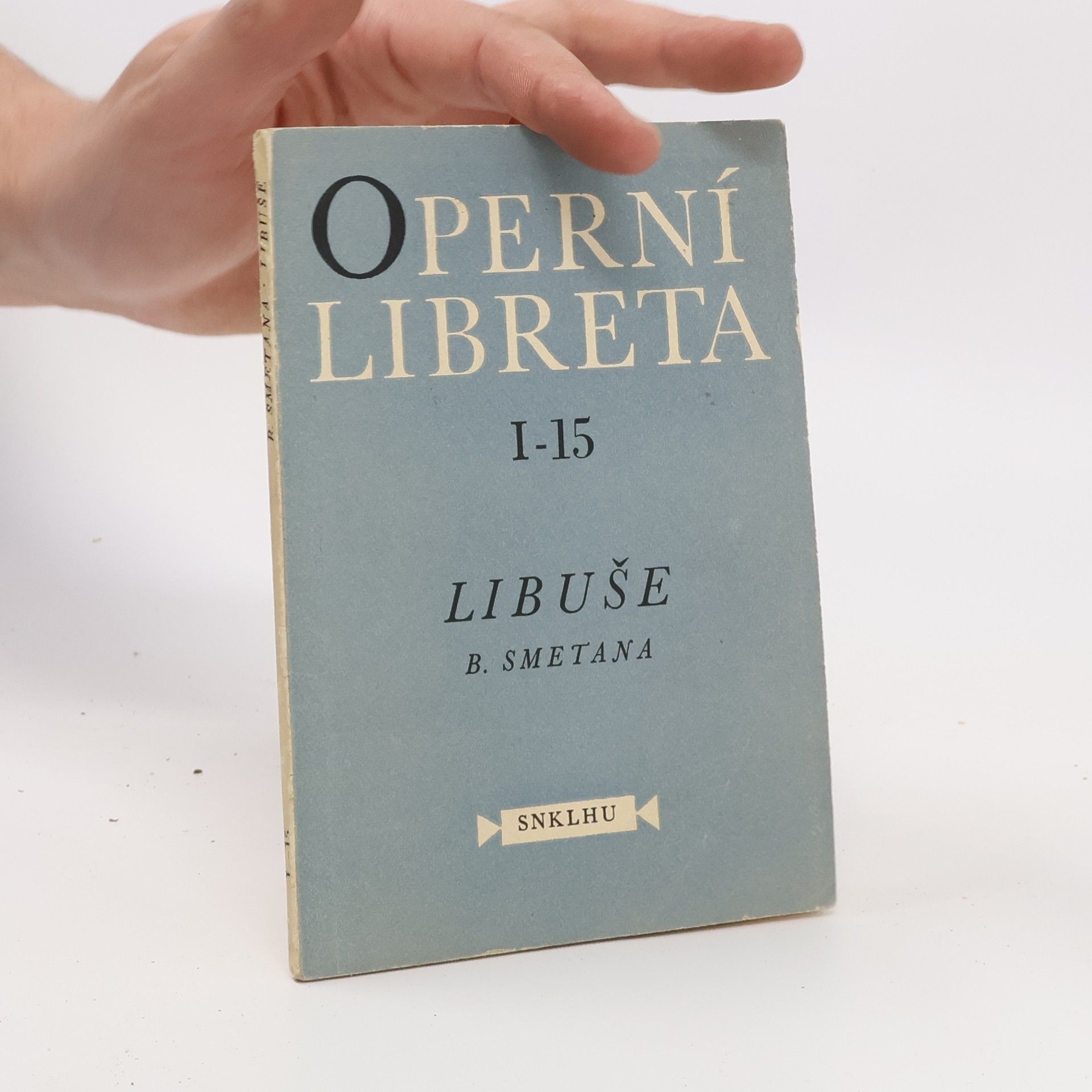 Bedřich Smetana Operní libreta 1-15: Libuše