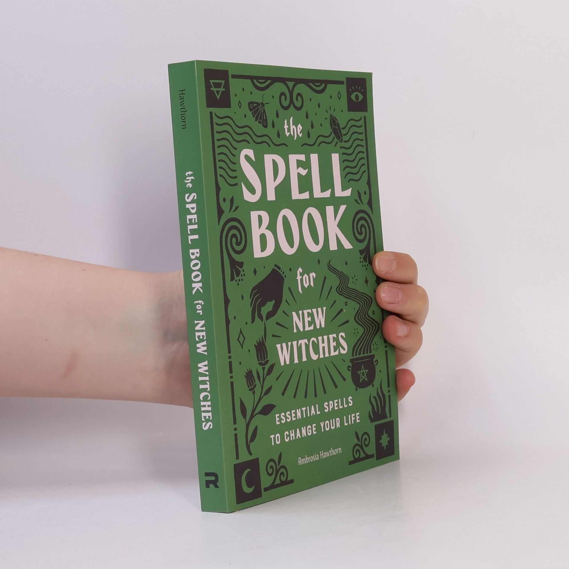 Ambrosia Hawthorn The Spell Book for New Witches