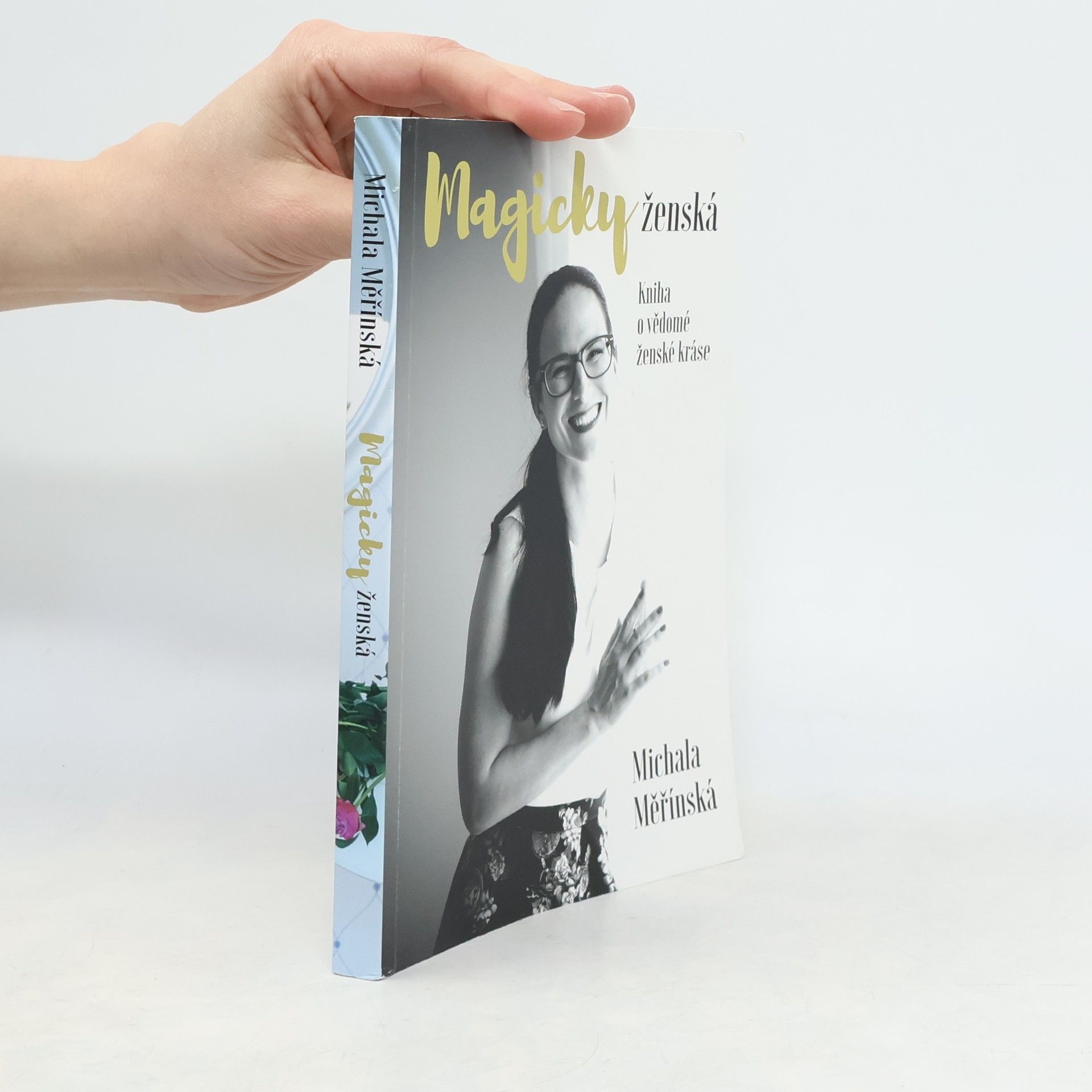 Michala Měřínská Magicky ženská. Kniha o vědomé ženské kráse.