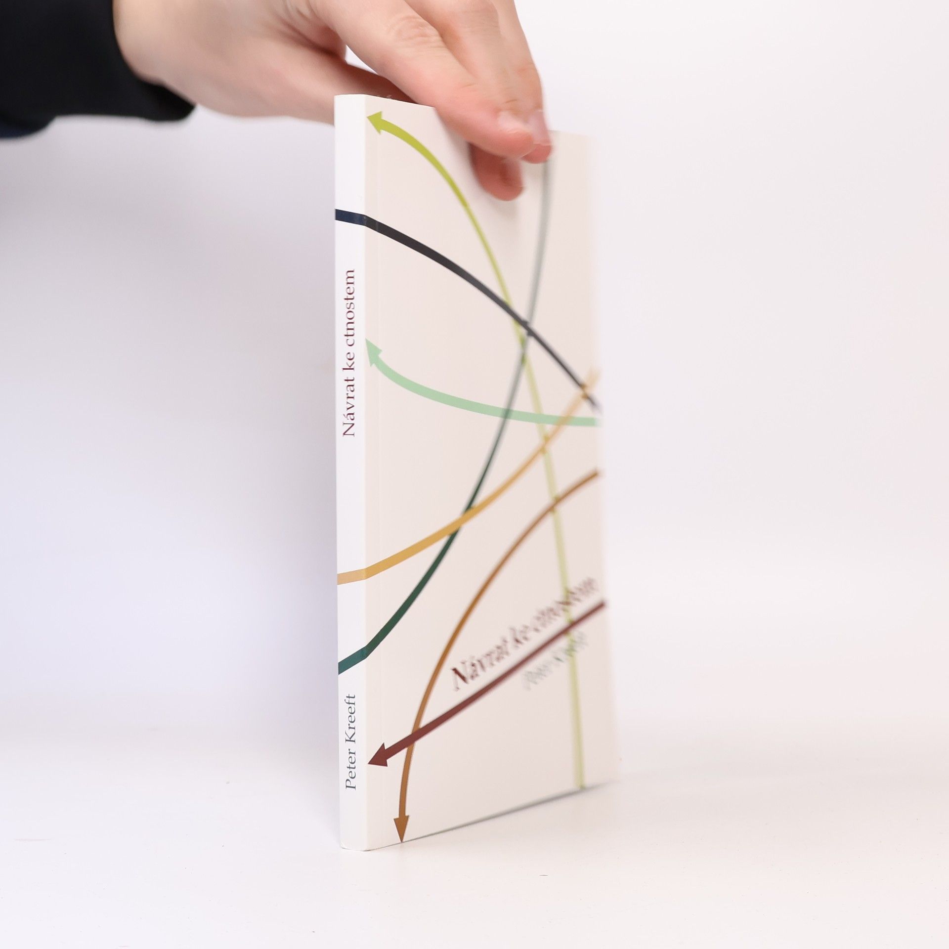 Peter Kreeft Návrat ke ctnostem