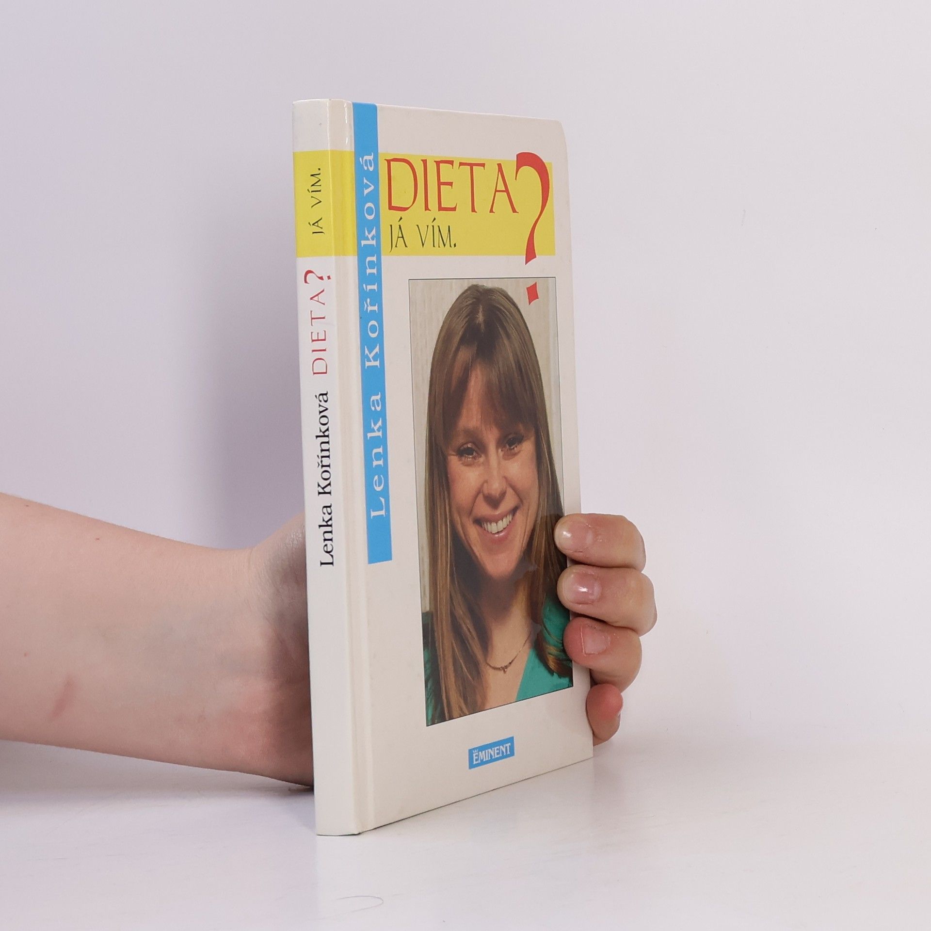Lenka Kořínková Dieta? Já vím