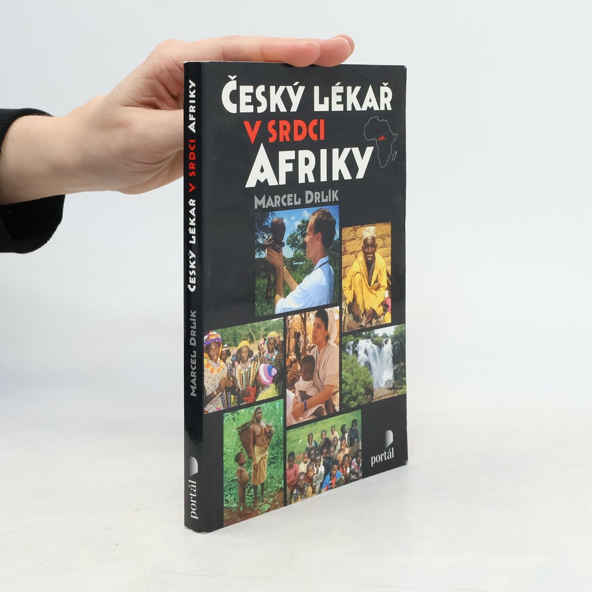 Marcel Drlík Český lékař v srdci Afriky