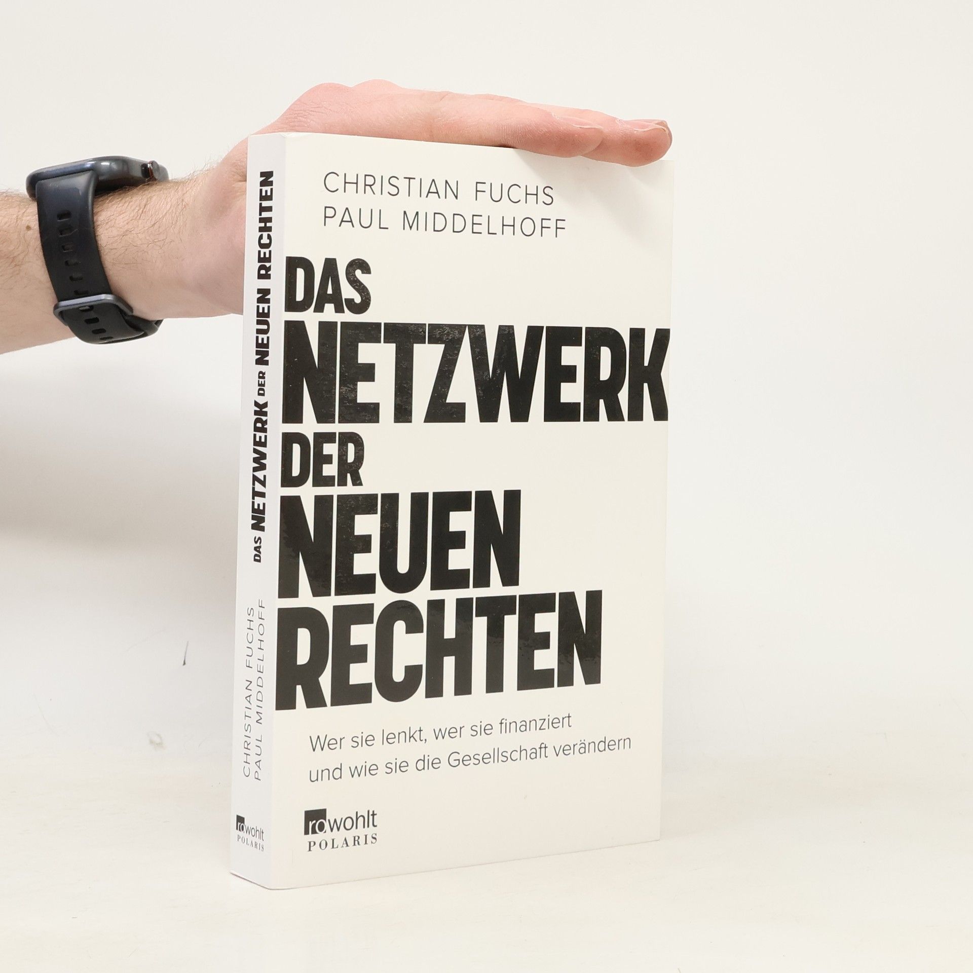 Christian Fuchs Das Netzwerk der Neuen Rechten