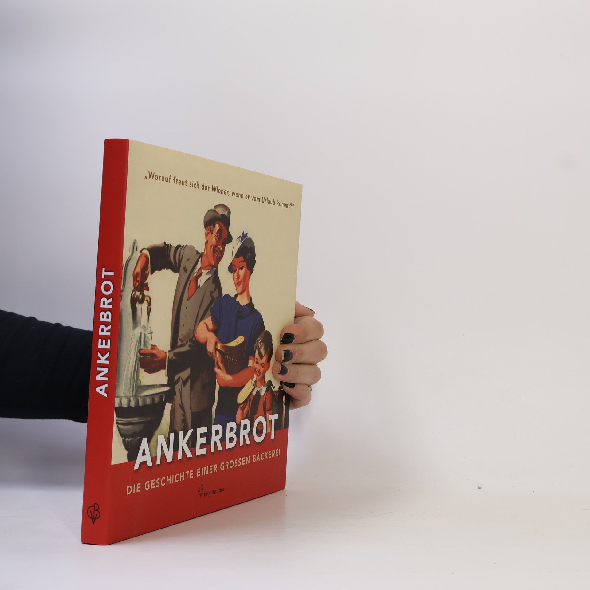 Markus Kristan Ankerbrot - die Geschichte einer großen Bäckerei