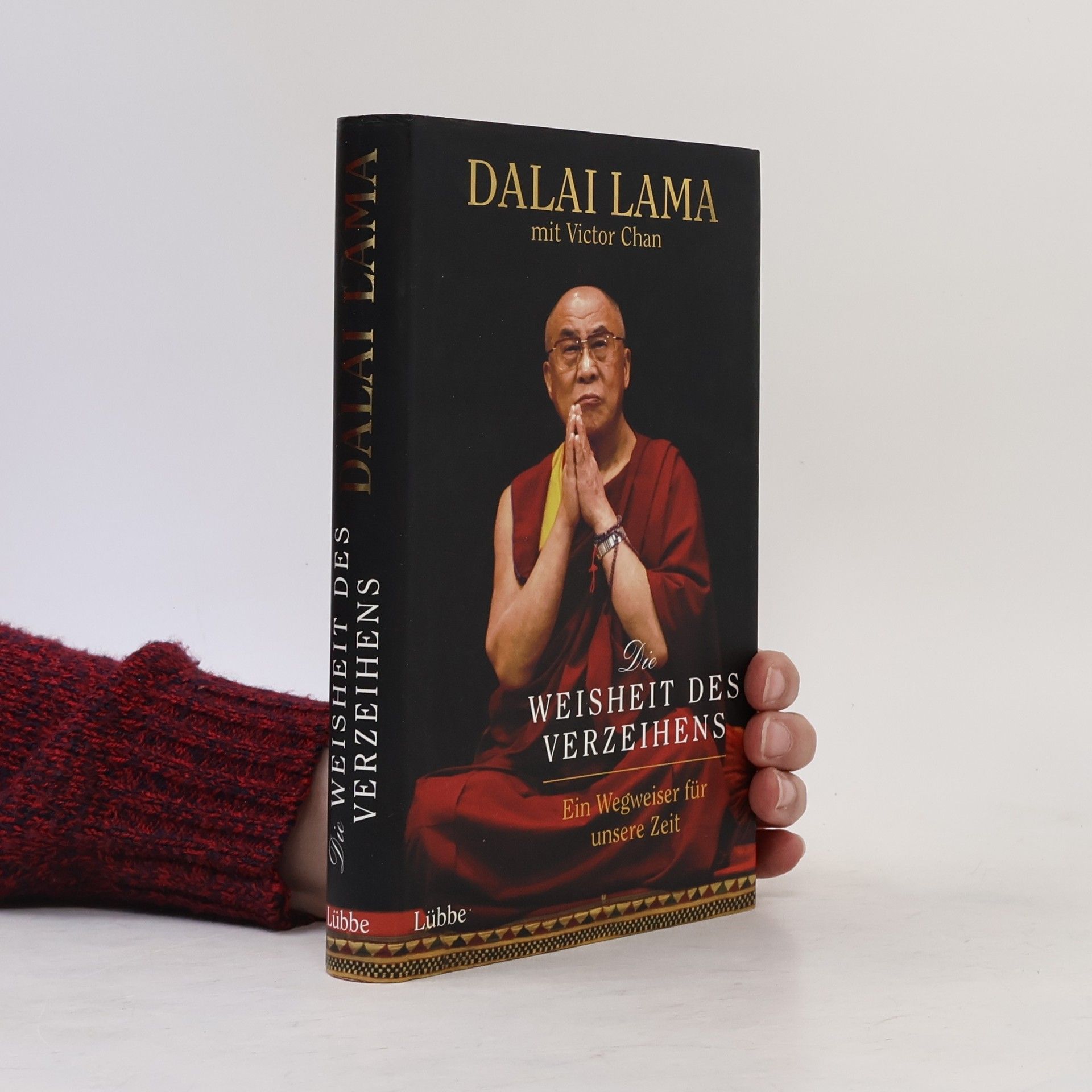 Dalaï-Lama Die Weisheit des Verzeihens