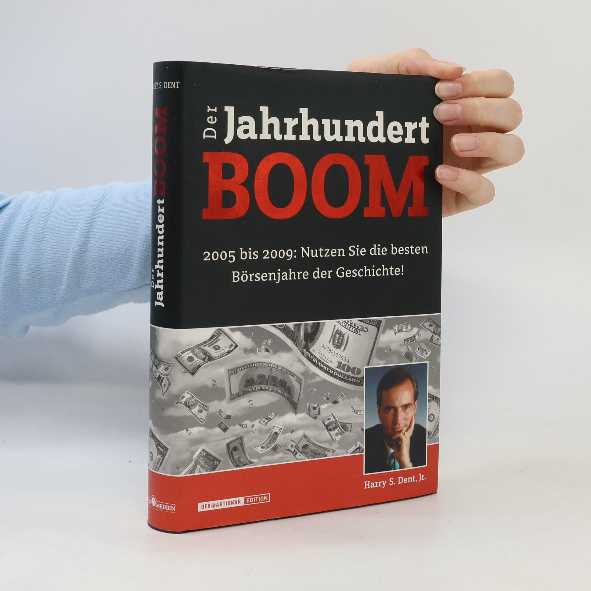 Harry S. Dent Der Jahrhundert-Boom