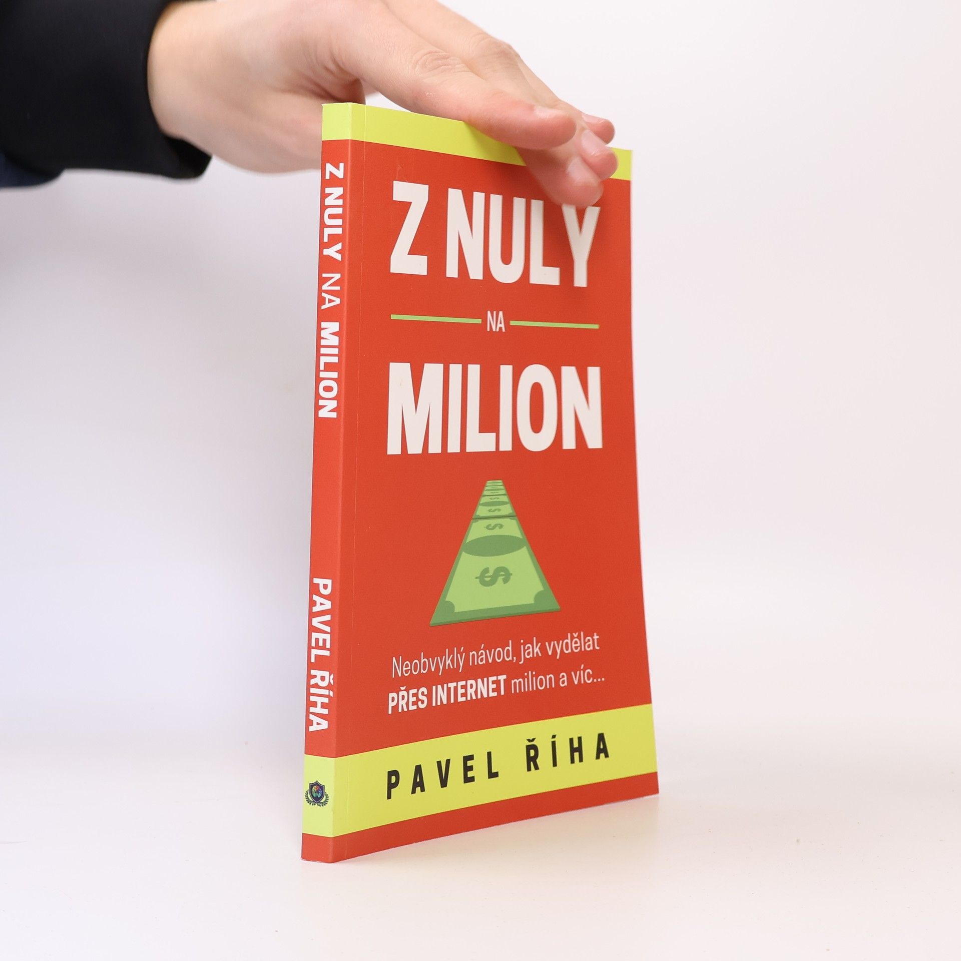 Pavel Říha Z nuly na milion