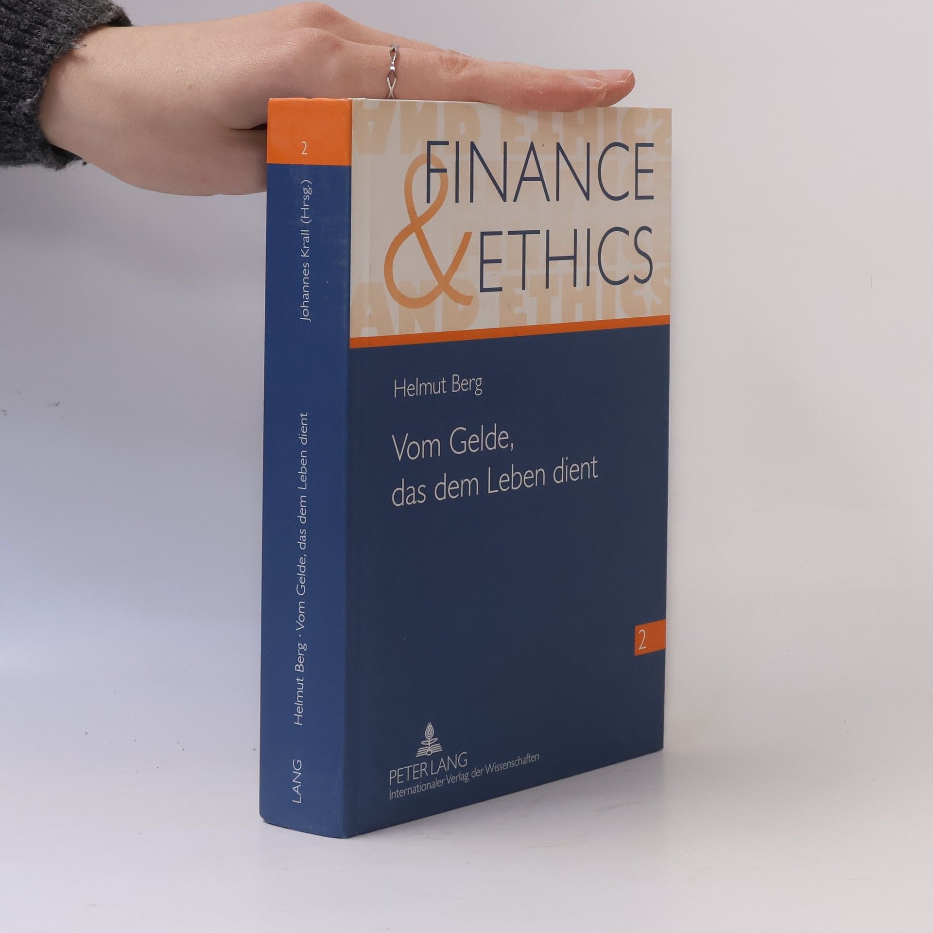 Johannes Krall Finance & Ethics - 2: Vom Gelde, das dem Leben dient