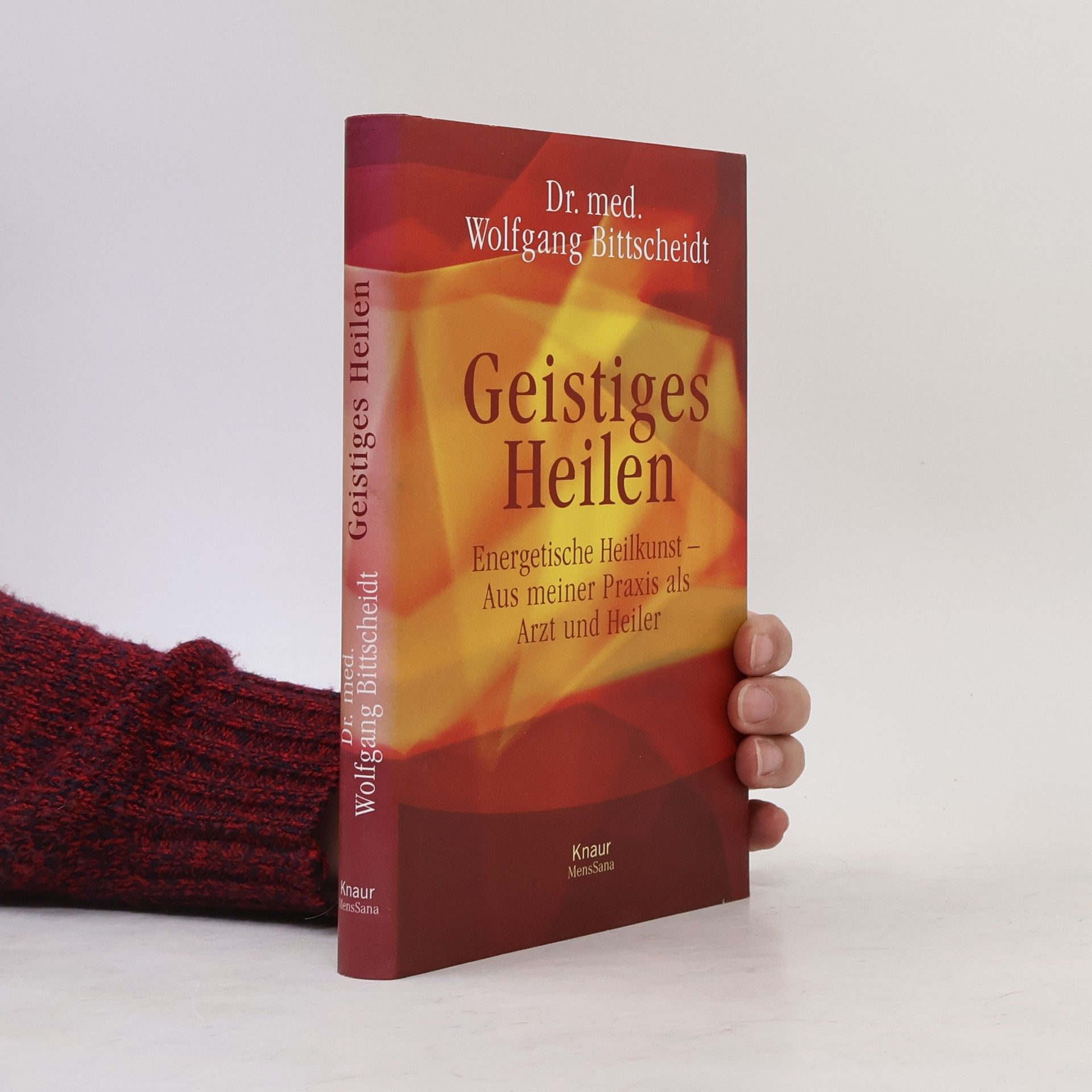 Dr. med. Wolfgang Bittscheidt Geistiges Heilen