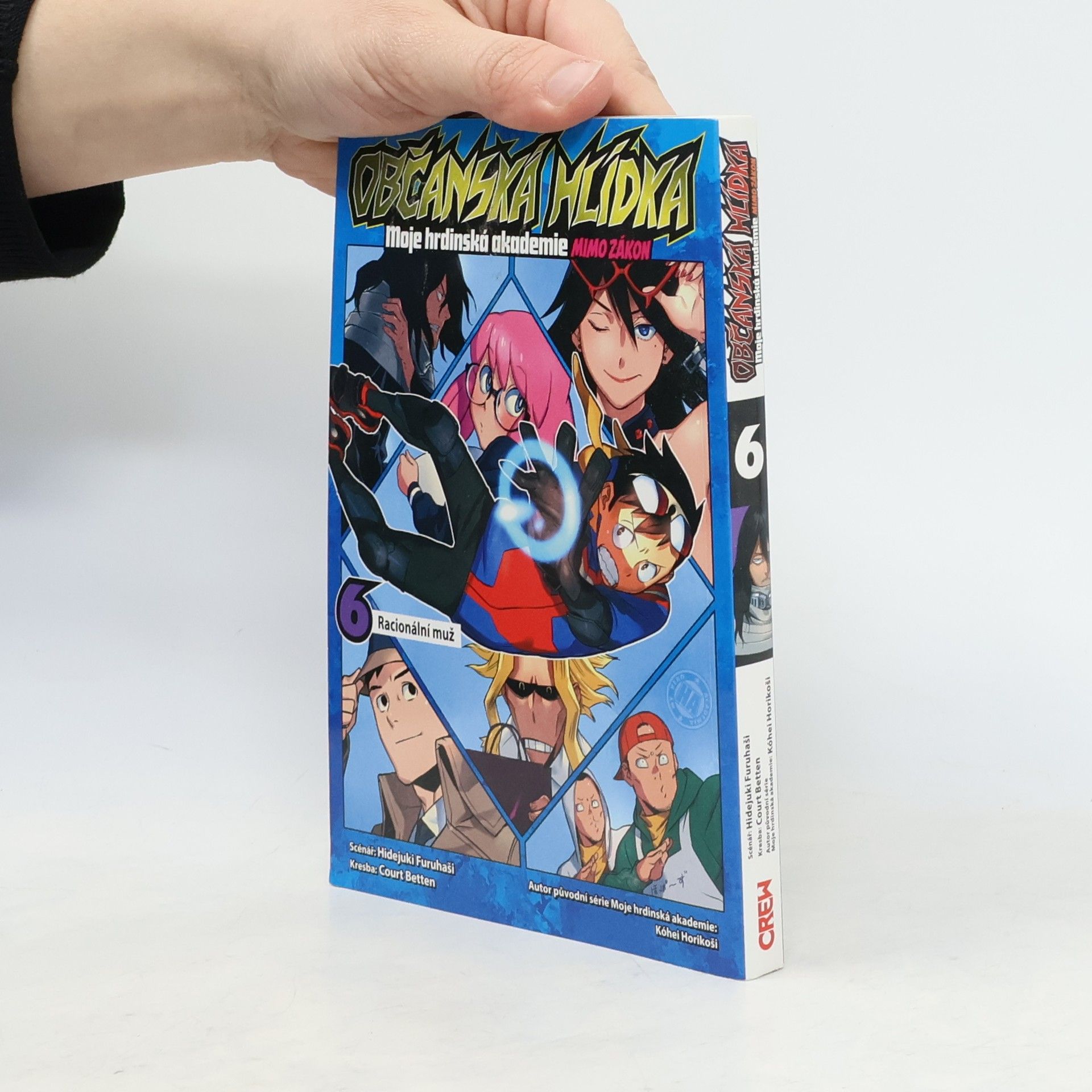 Hideyuki Furuhashi Občanská hlídka: Moje hrdinská akademie 6 - Racionální muž