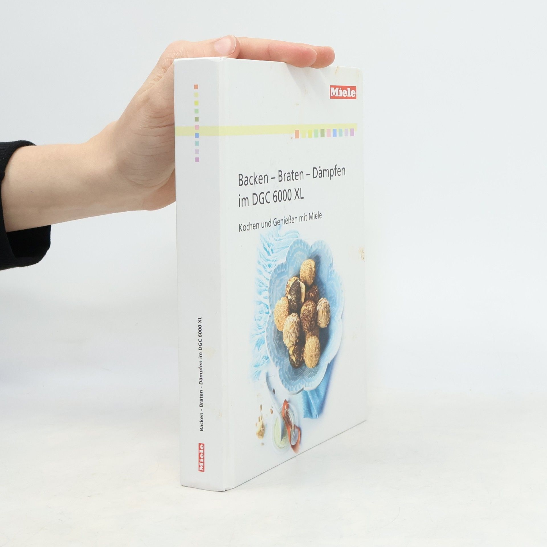Autorenkollektiv Backen - Braten - Dämpfen im DGC 6000 XL