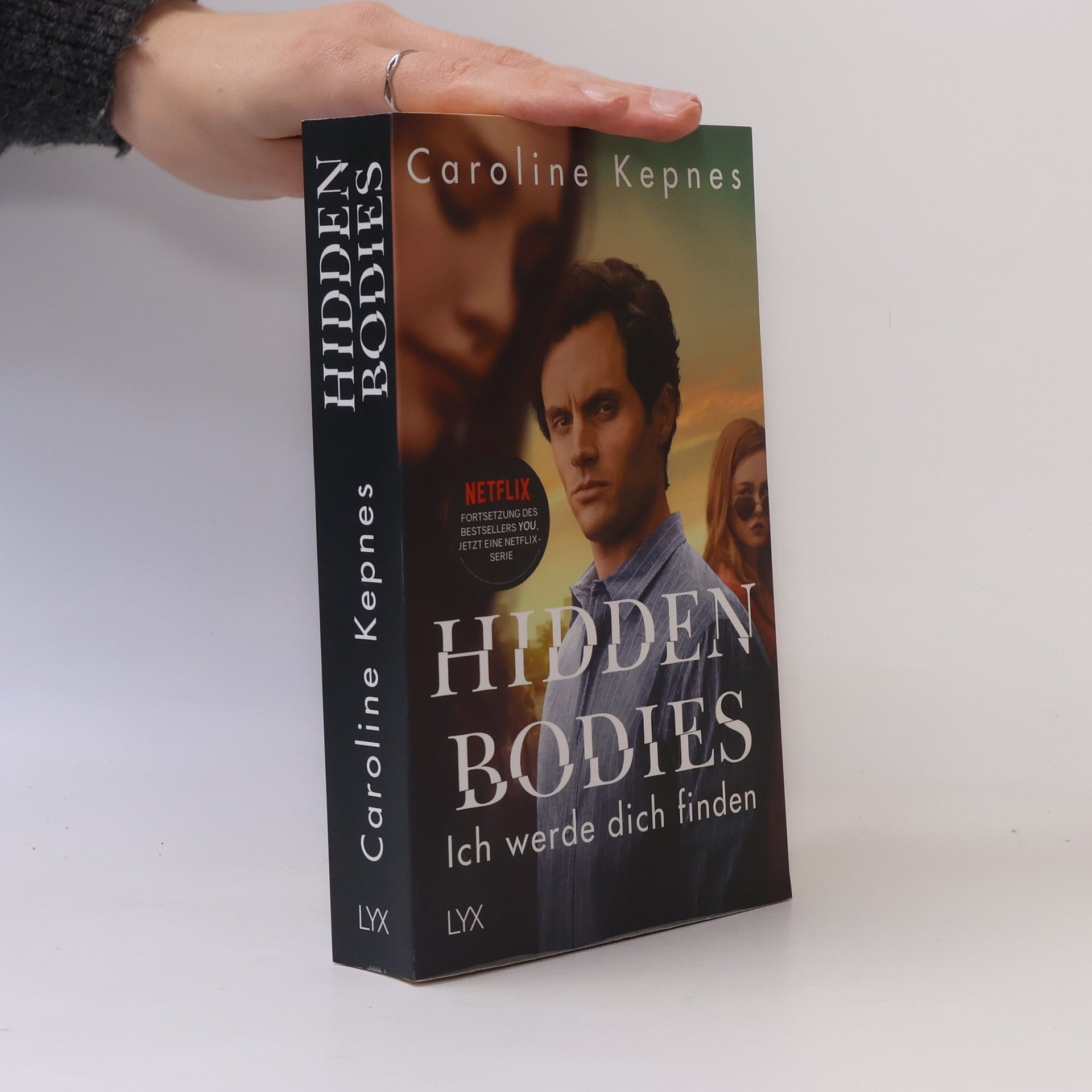 Caroline Kepnes Hidden Bodies - Ich werde dich finden