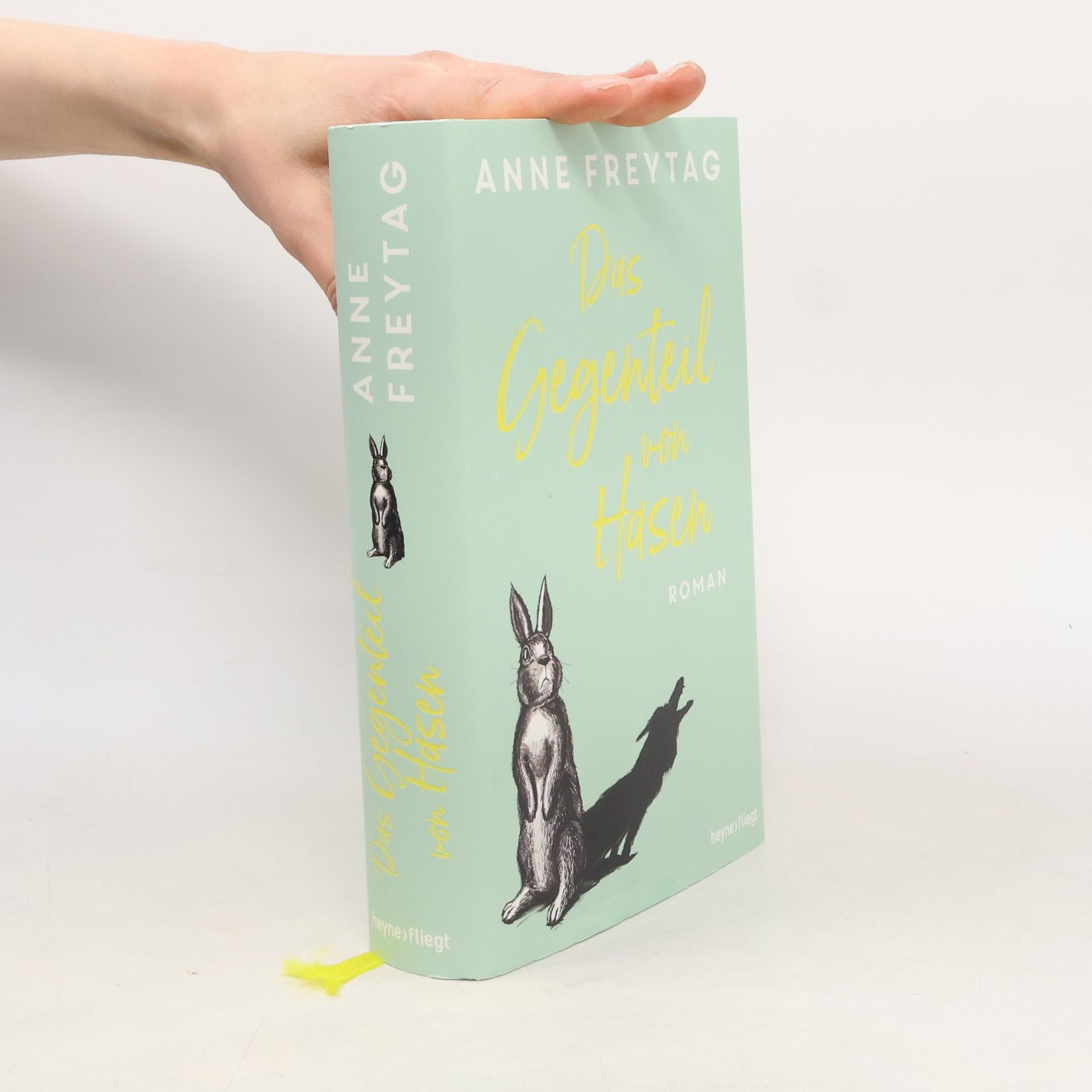 Anne Freytag Das Gegenteil von Hasen