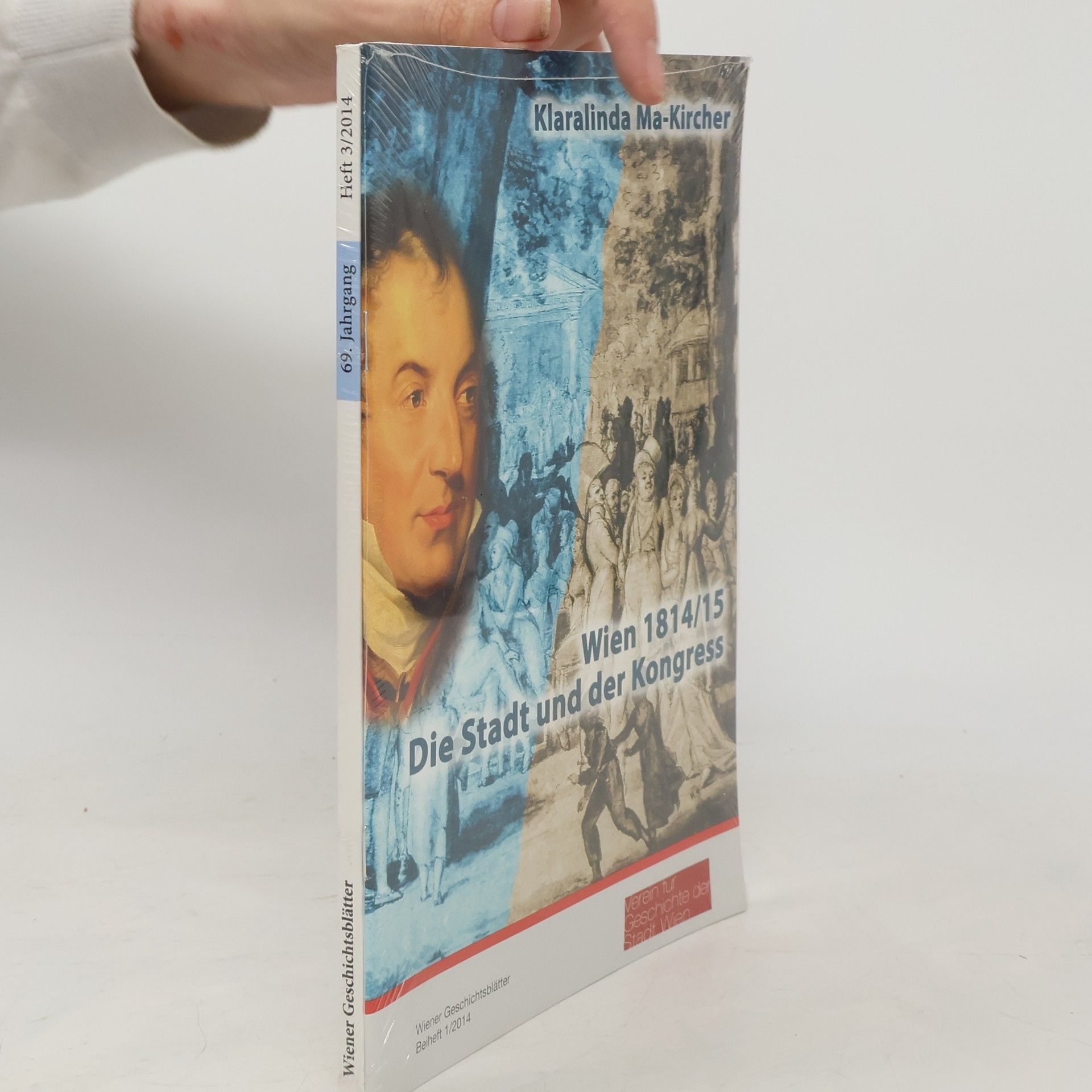 Klaralinda Ma-Kircher Wien 1814/15. Die Stadt und des Kongress