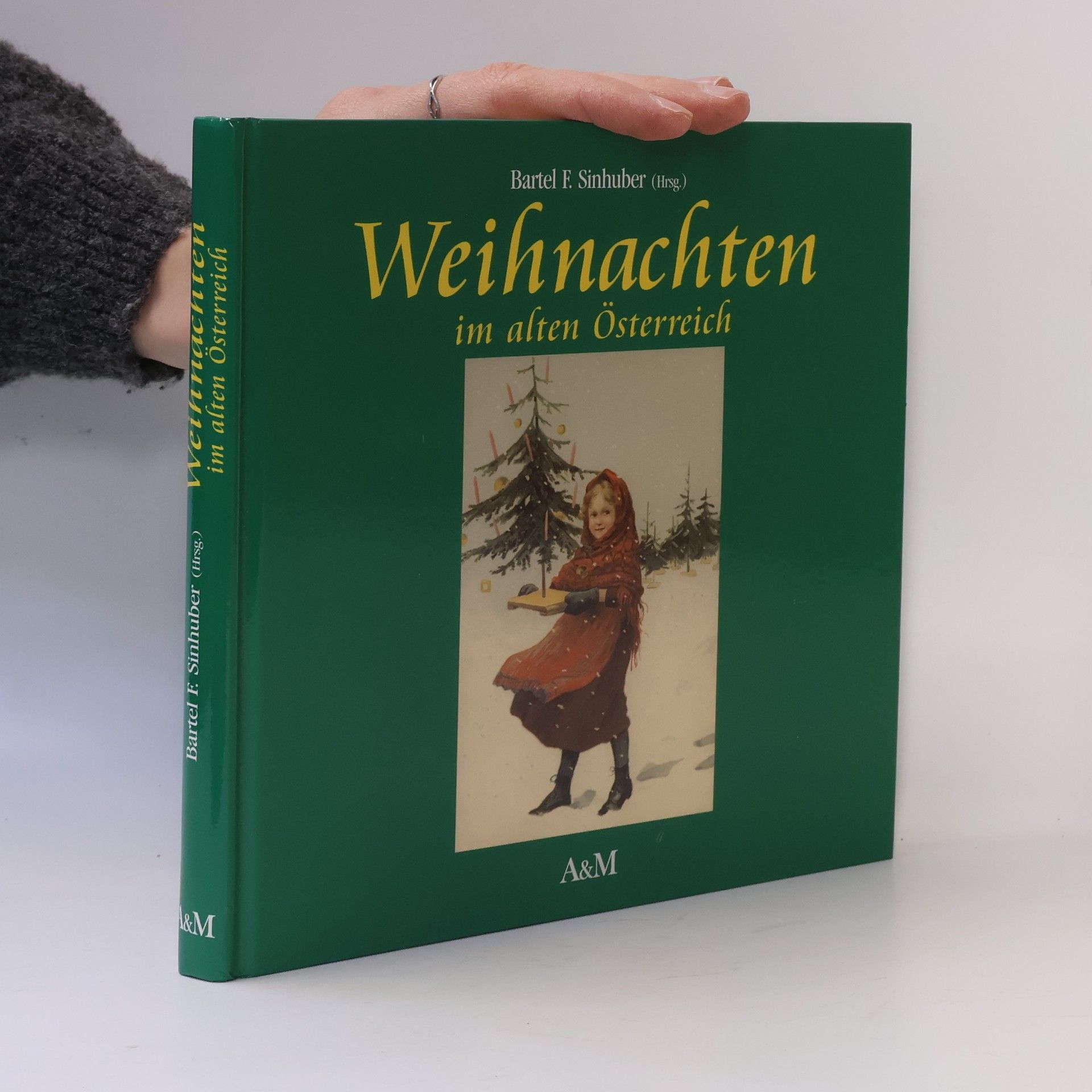 Bartel F. Sinhuber Weihnachten im alten Österreich