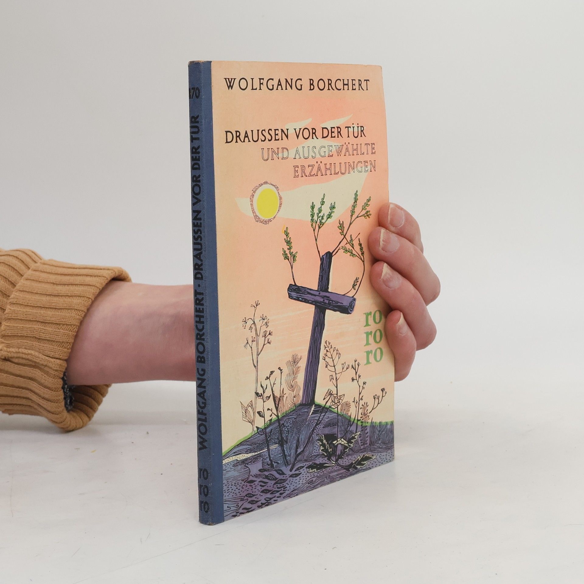 Wolfgang Borchert Draussen vor der tür und ausgewählte erzählungen