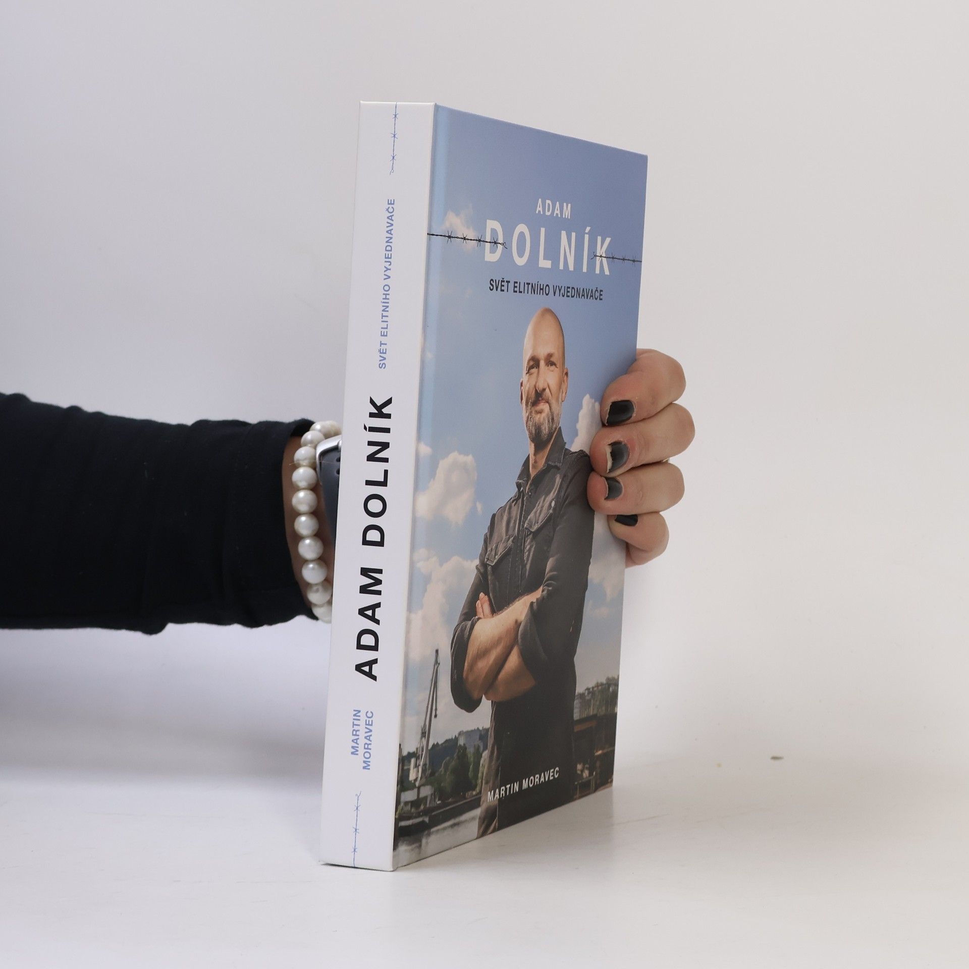 Martin Moravec Adam Dolník. Svět elitního vyjednavače