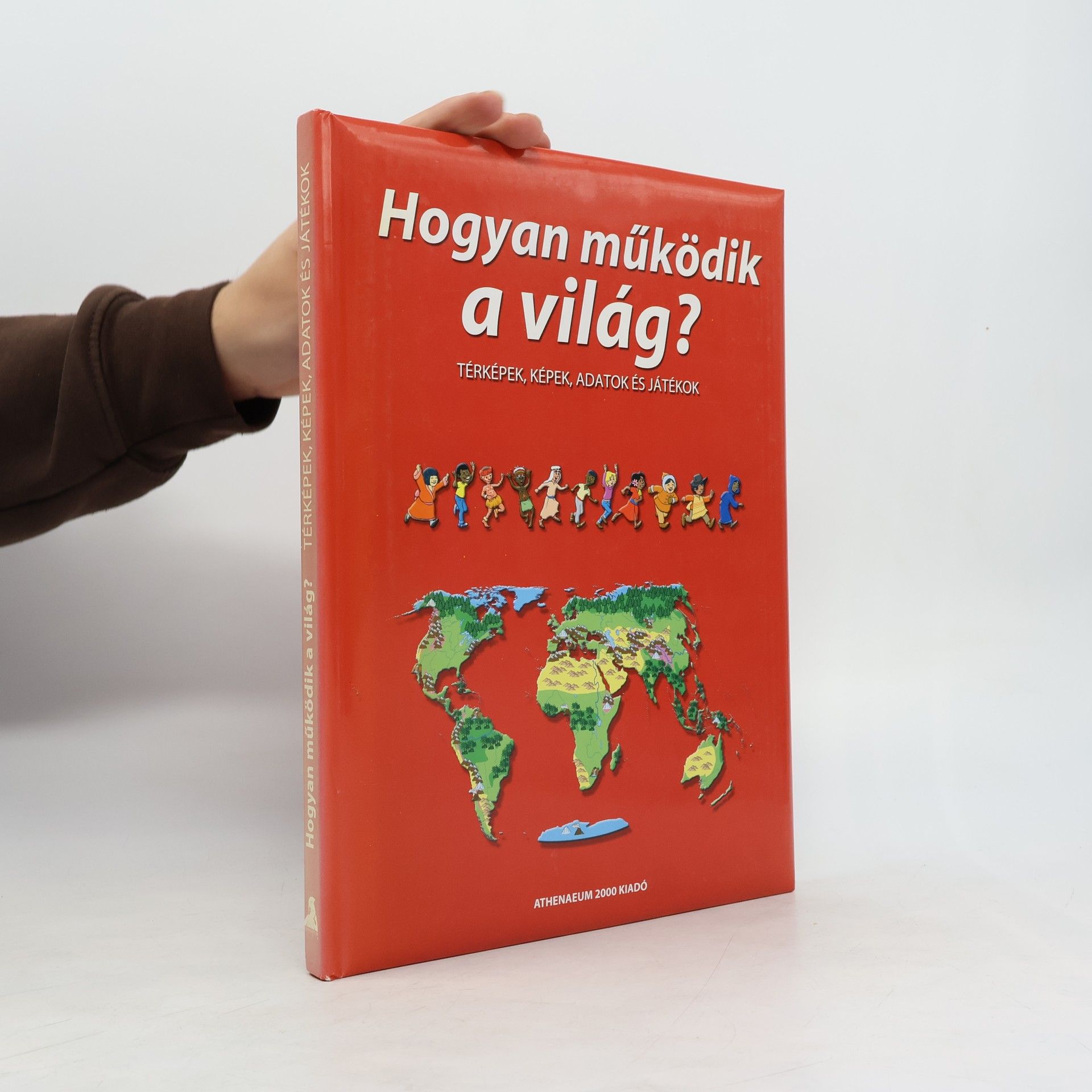 Kolektív autorov Hogyan működik a világ?