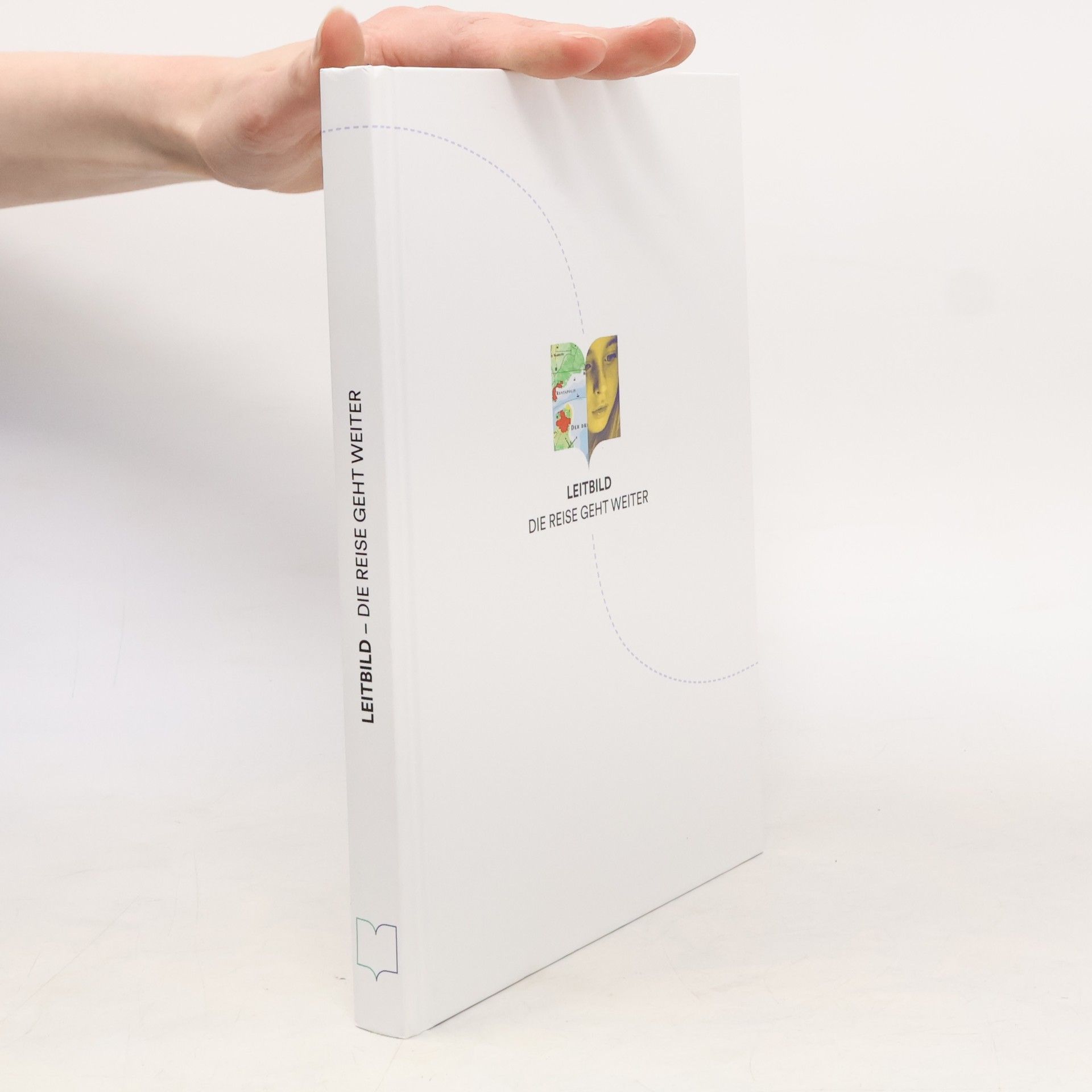 Autorenkollektiv Leitbild. Die Reise geht Weiter
