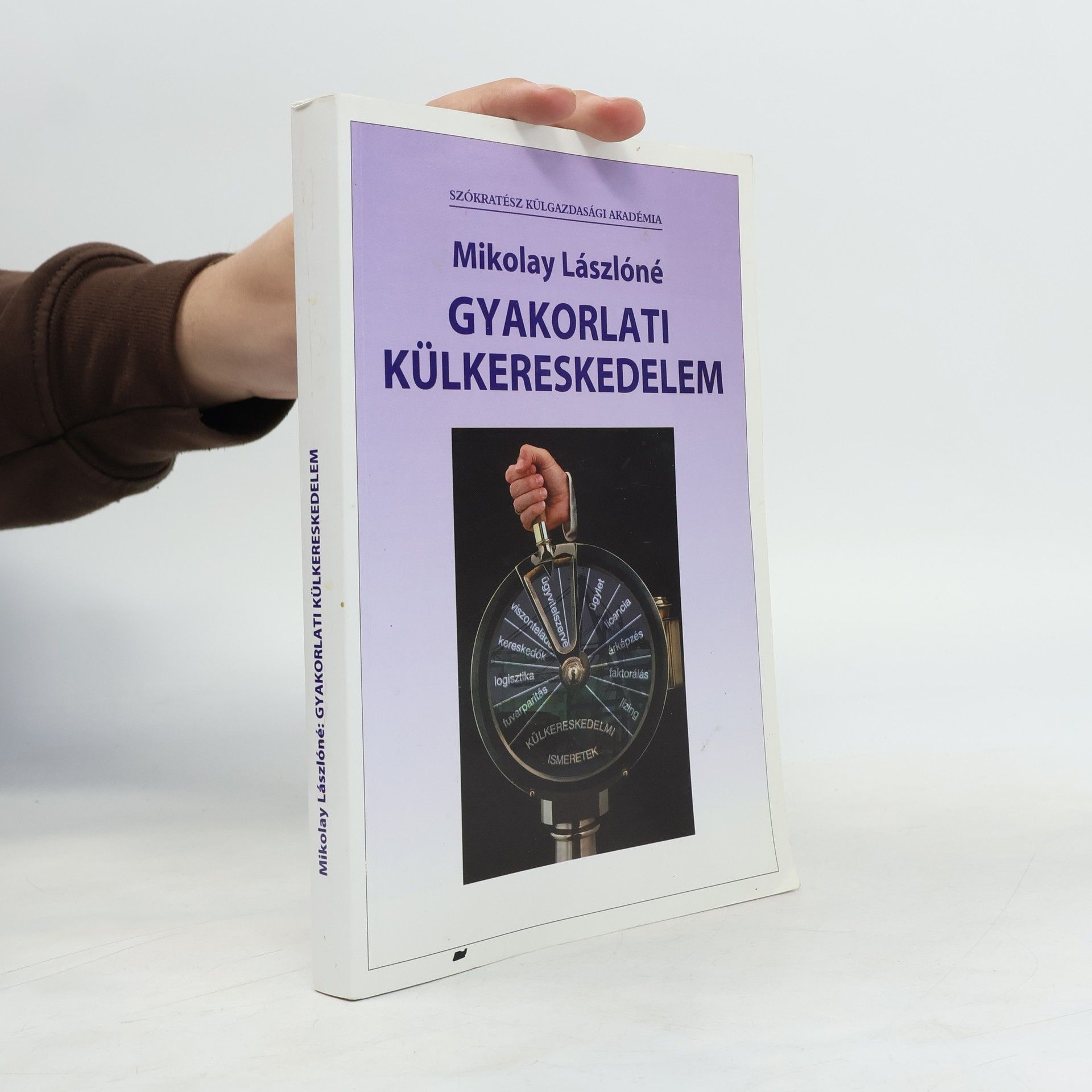 Mikolay Lászlóné Gyakorlati külkereskedelem