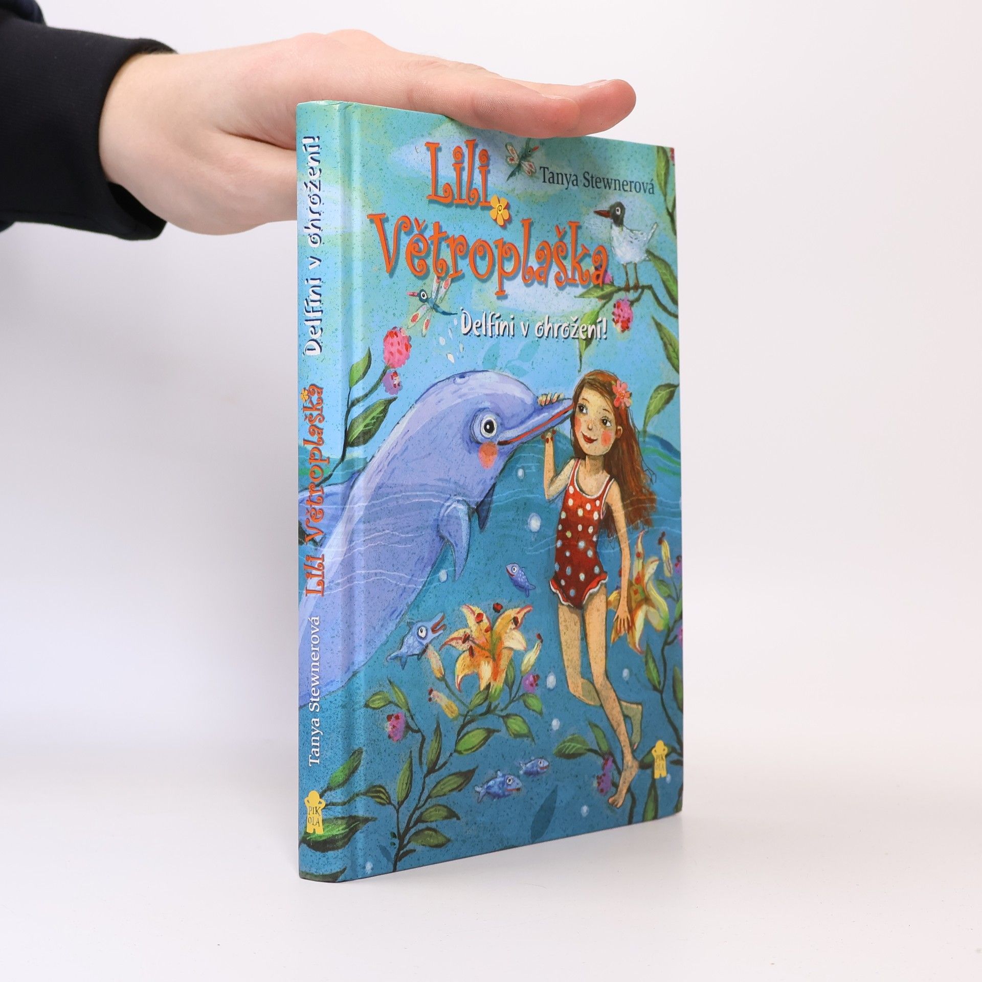 Tanya Stewner Lily Větroplaška. Delfíni v ohrožení!