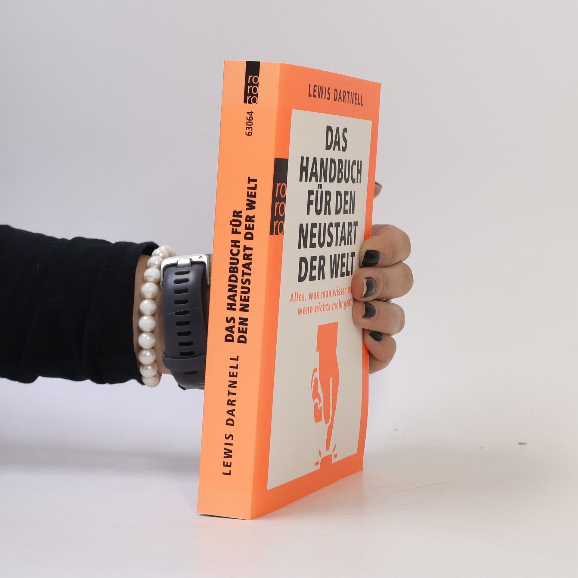 Lewis Dartnell Das Handbuch für den Neustart der Welt