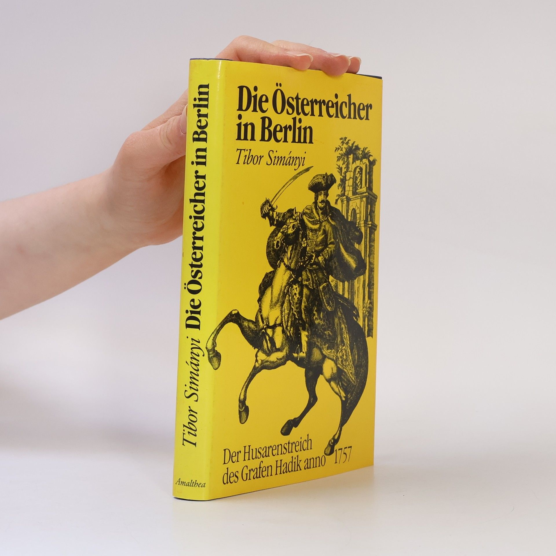 Tibor Simanyi Die Österreicher in Berlin