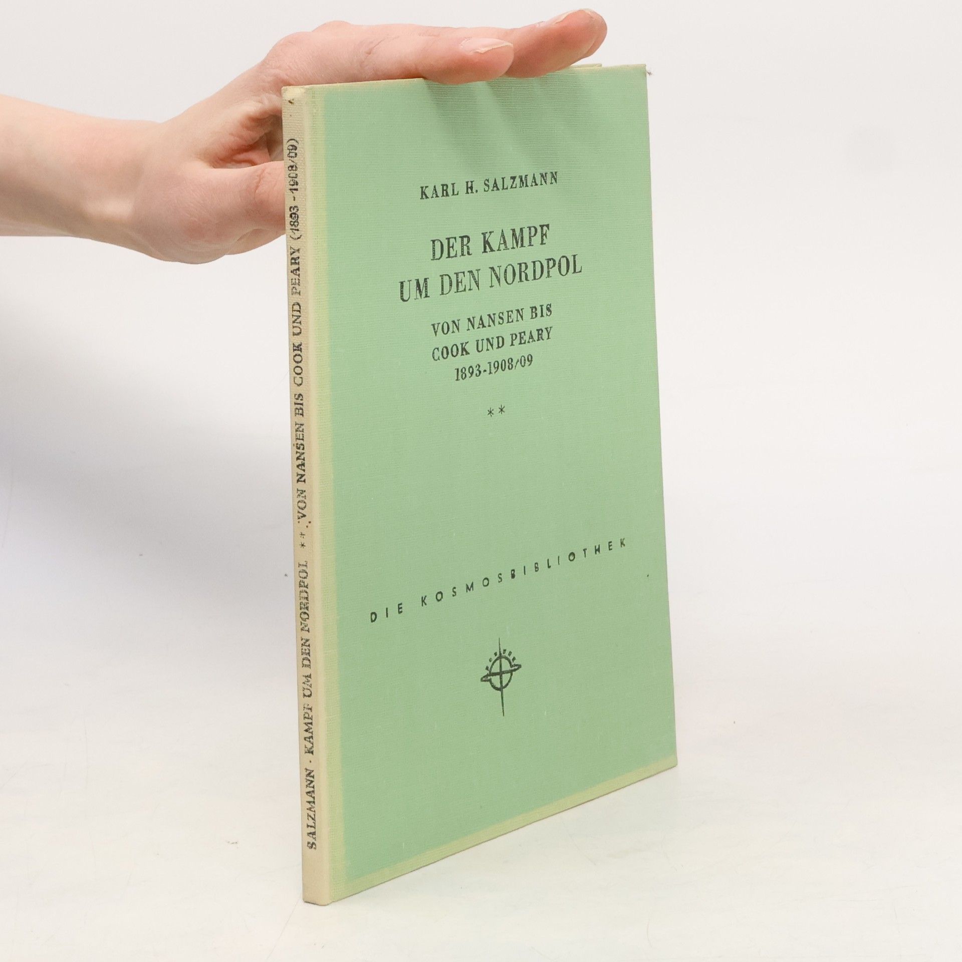 Karl H. Salzmann Der Kampf Um Den Nordpol