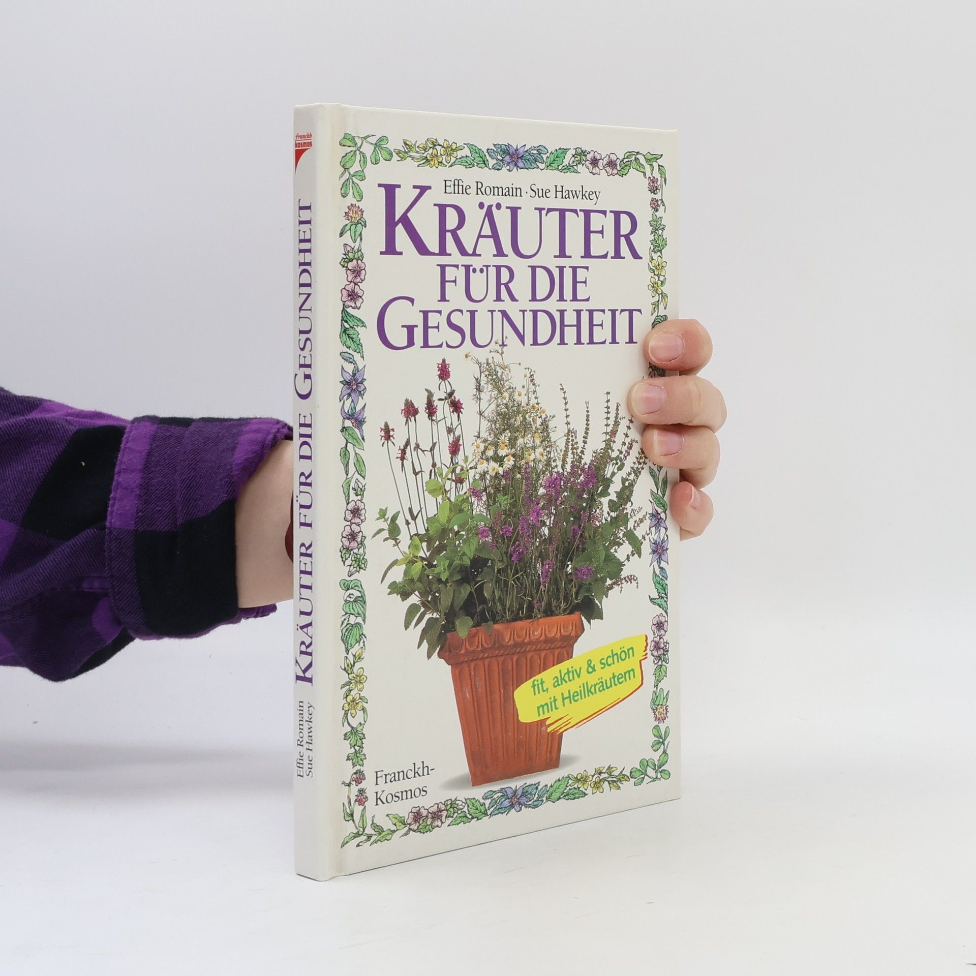 Effie Romain Kräuter für die Gesundheit