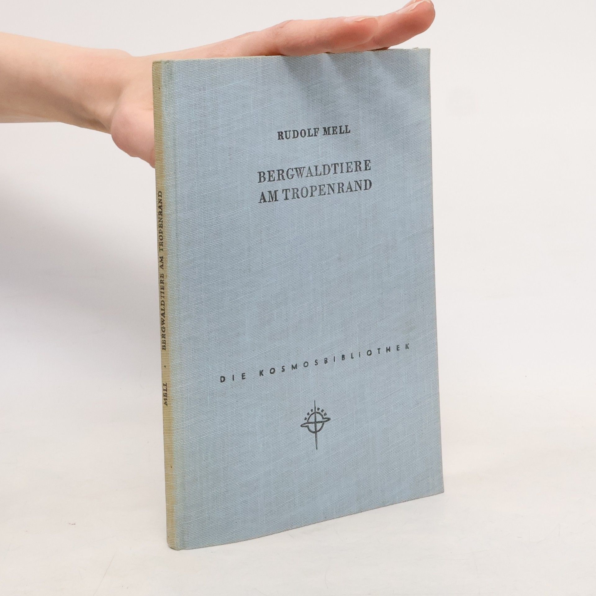 Rudolf Mell Bergwaldtiere am Tropenrand