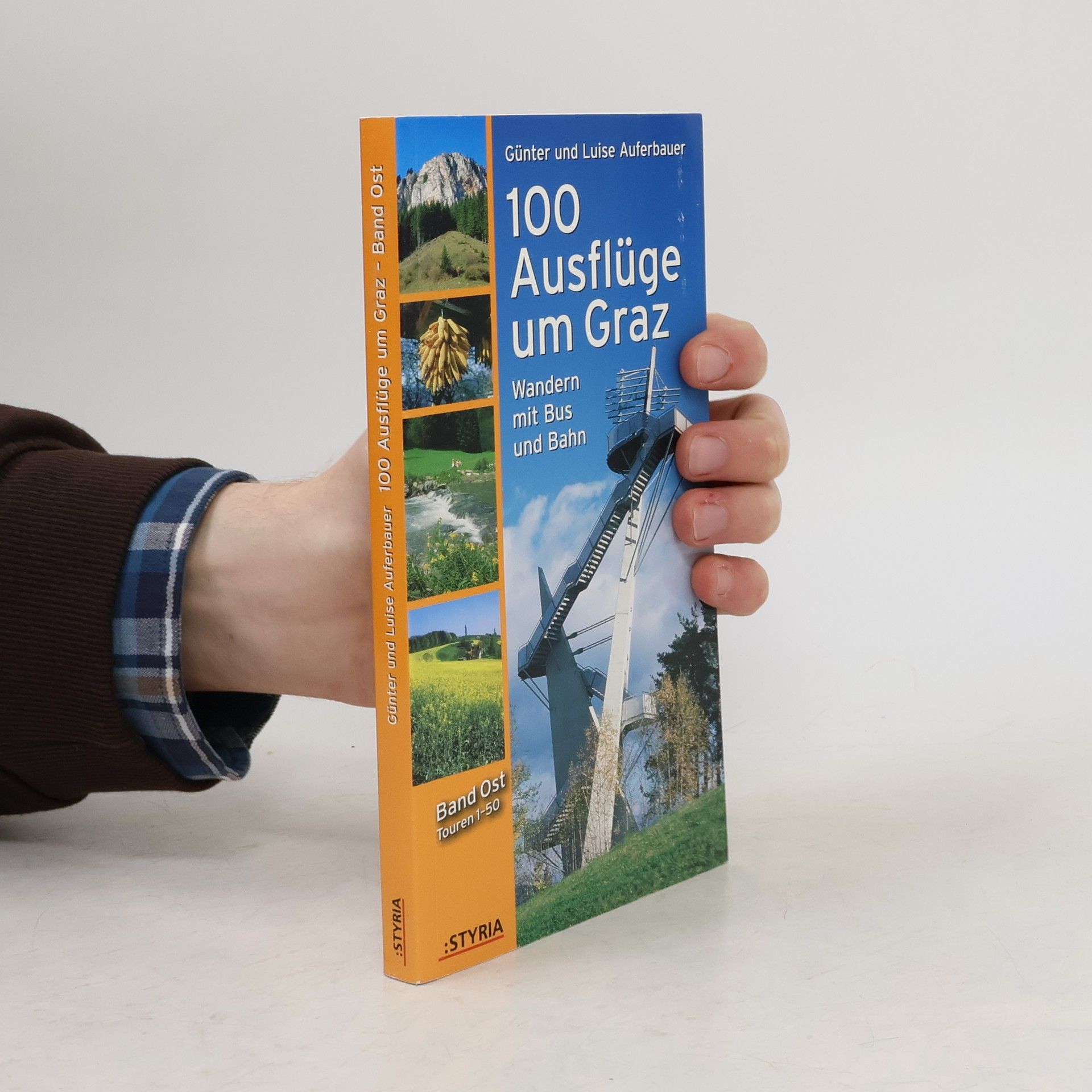 Günter Auferbauer 100 Ausflüge um Graz