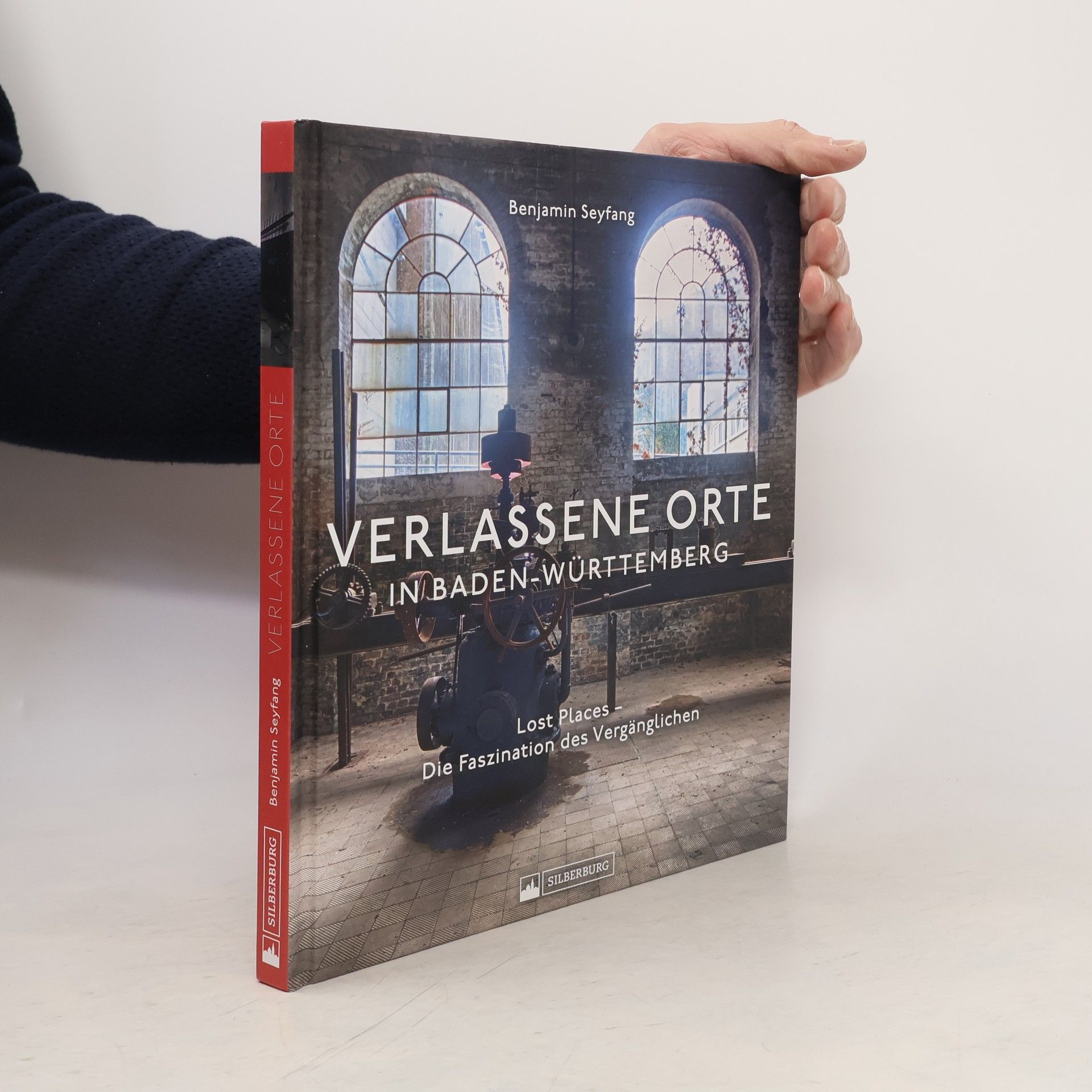 Benjamin Seyfang Verlassene Orte in Baden-Württemberg