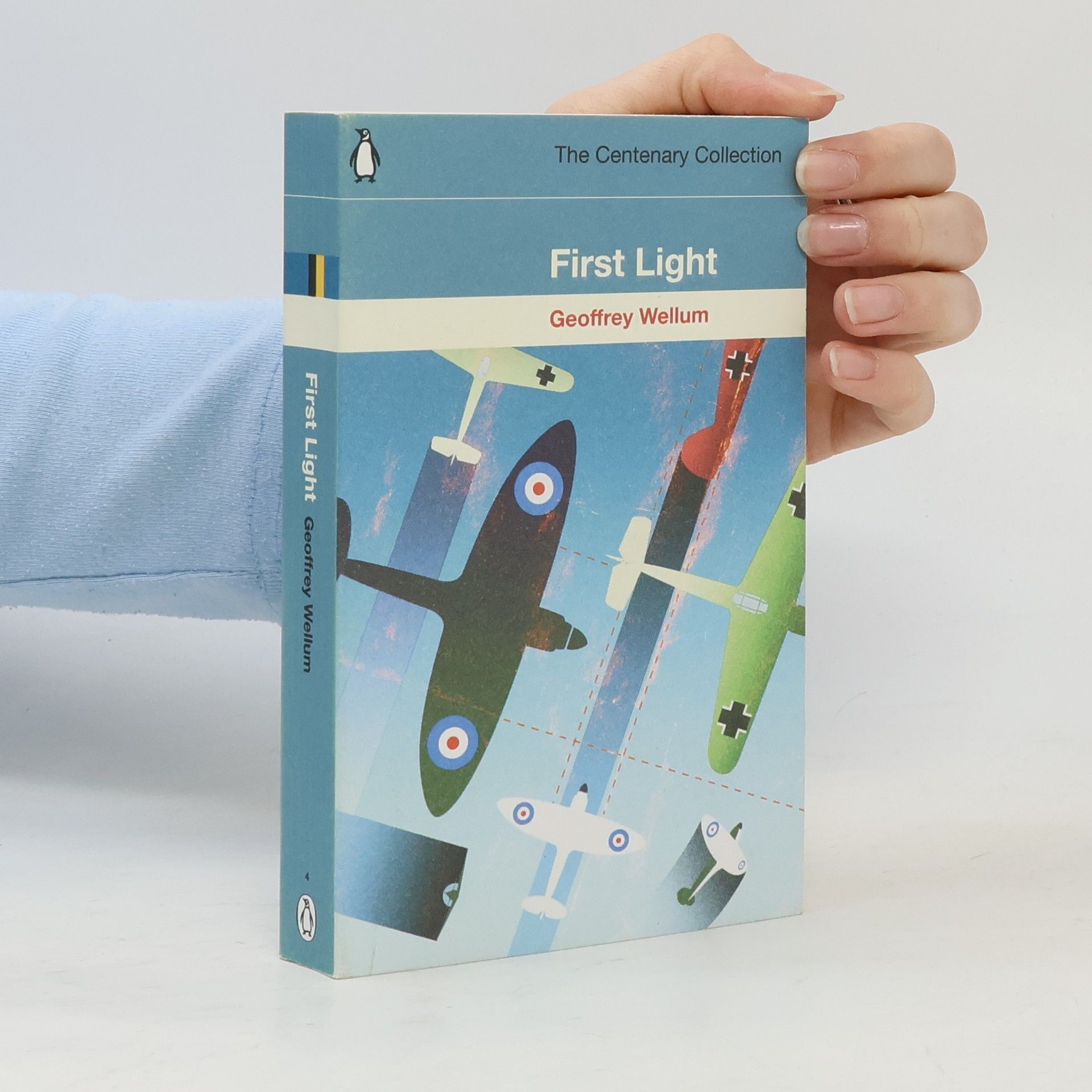 Geoffrey Wellum First Light: The Centenary Collection