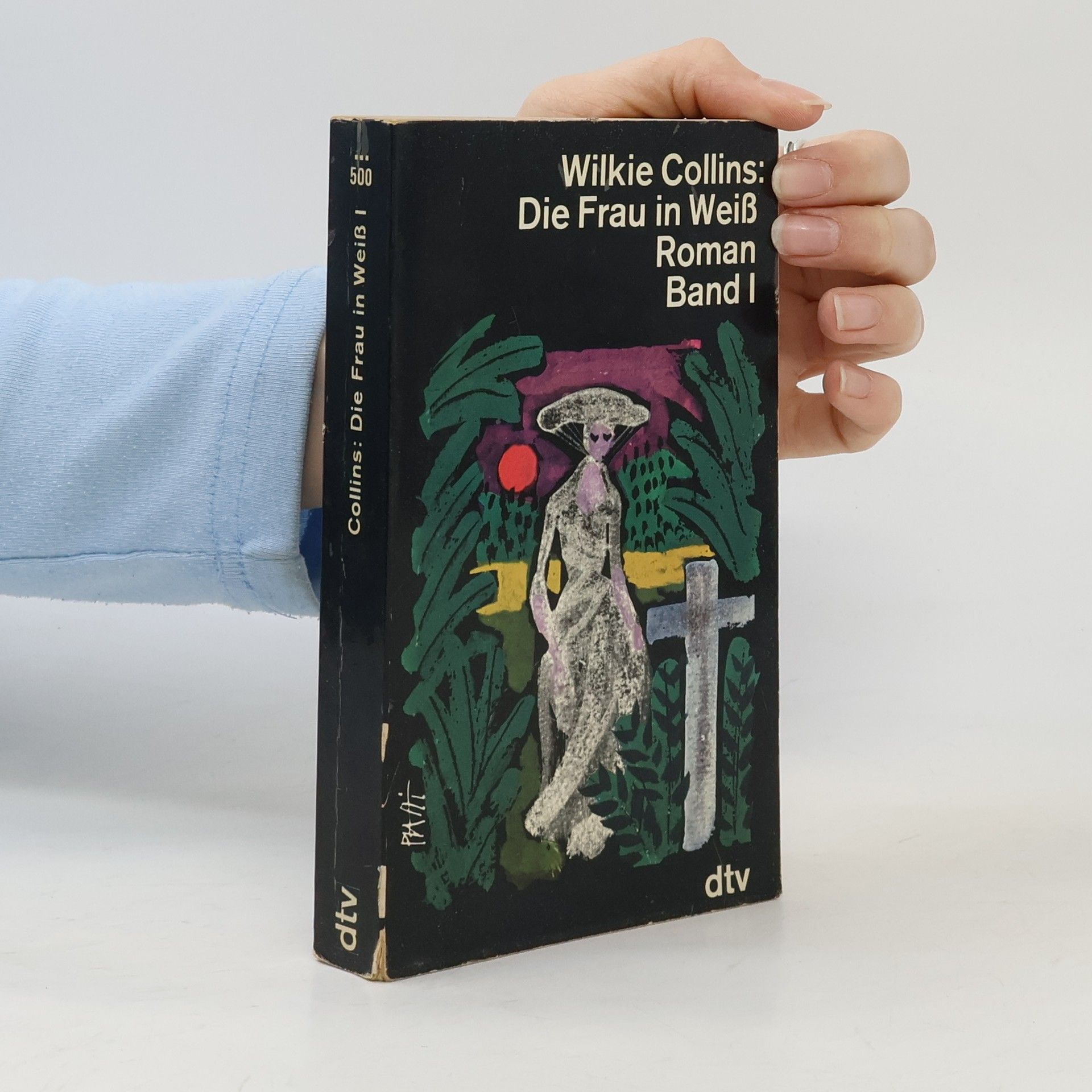 Die Frau in Weiss. Band I.