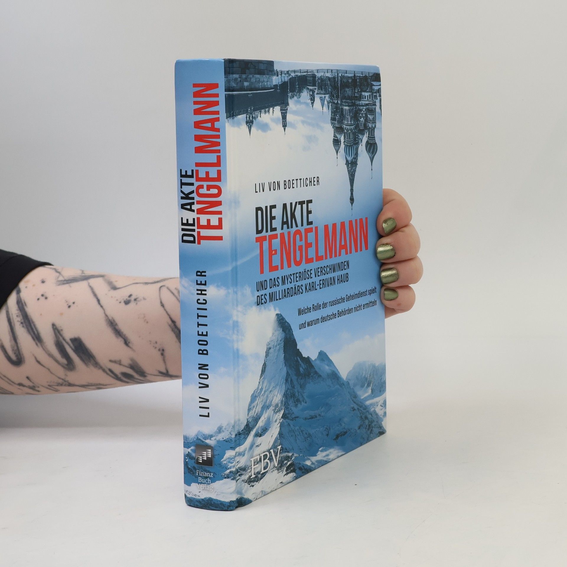 Liv von Boetticher Die Akte Tengelmann und das mysteriöse Verschwinden des Milliardärs Karl-Erivan Haub