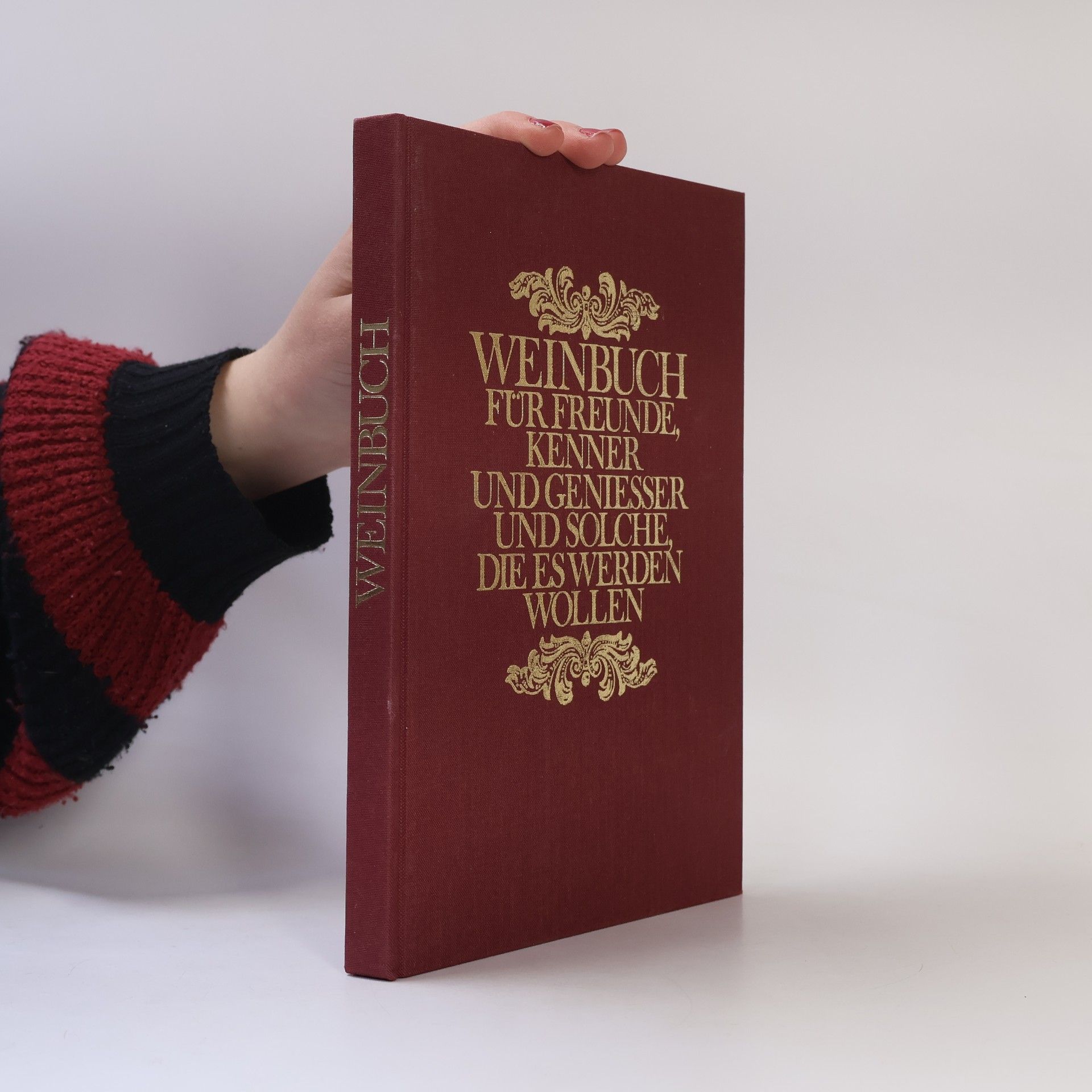 Roland Gööck Weinbuch für Freunde, Kenner und Geniesser (und solche, die es werden wollen)