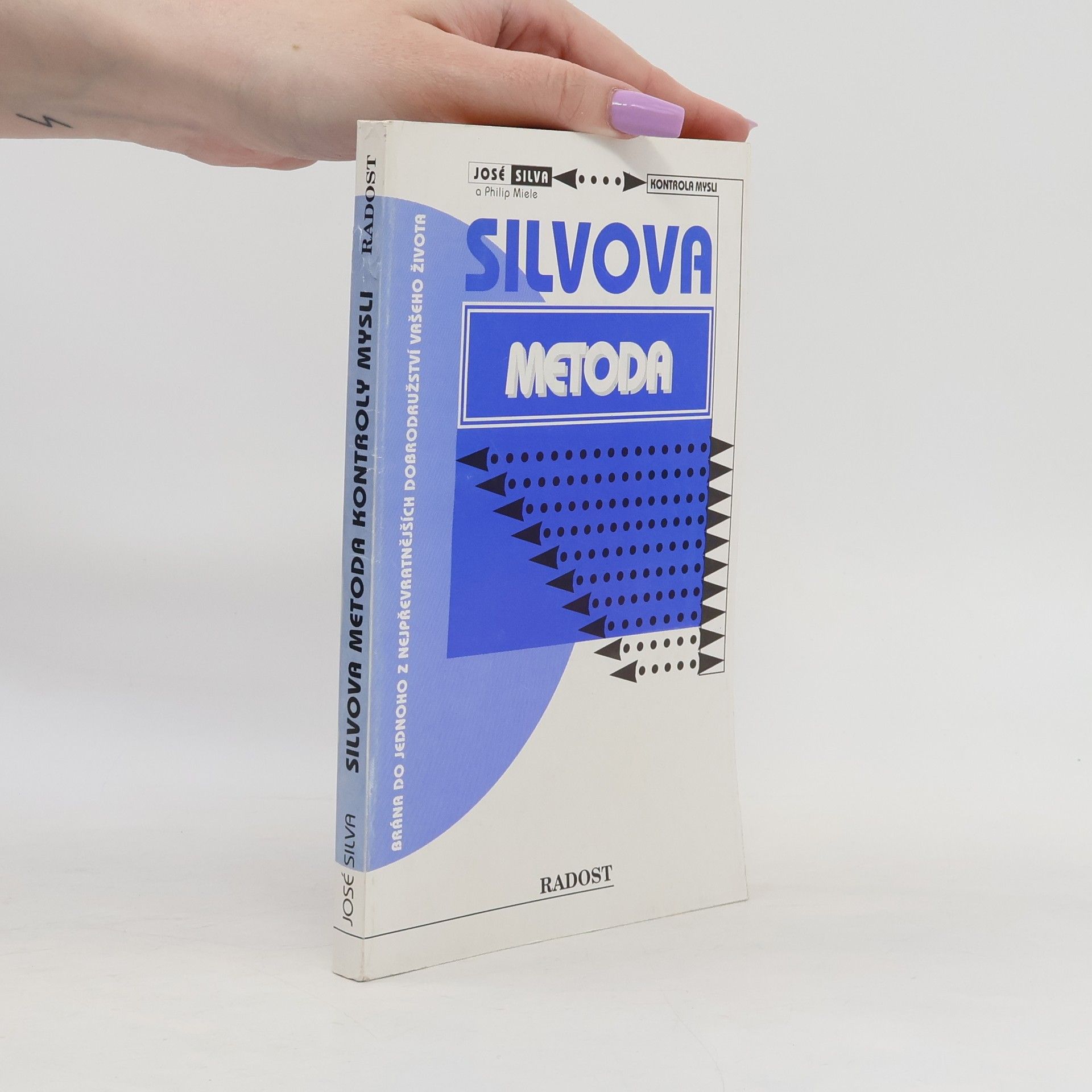 José Silva Silvova metoda kontroly mysli