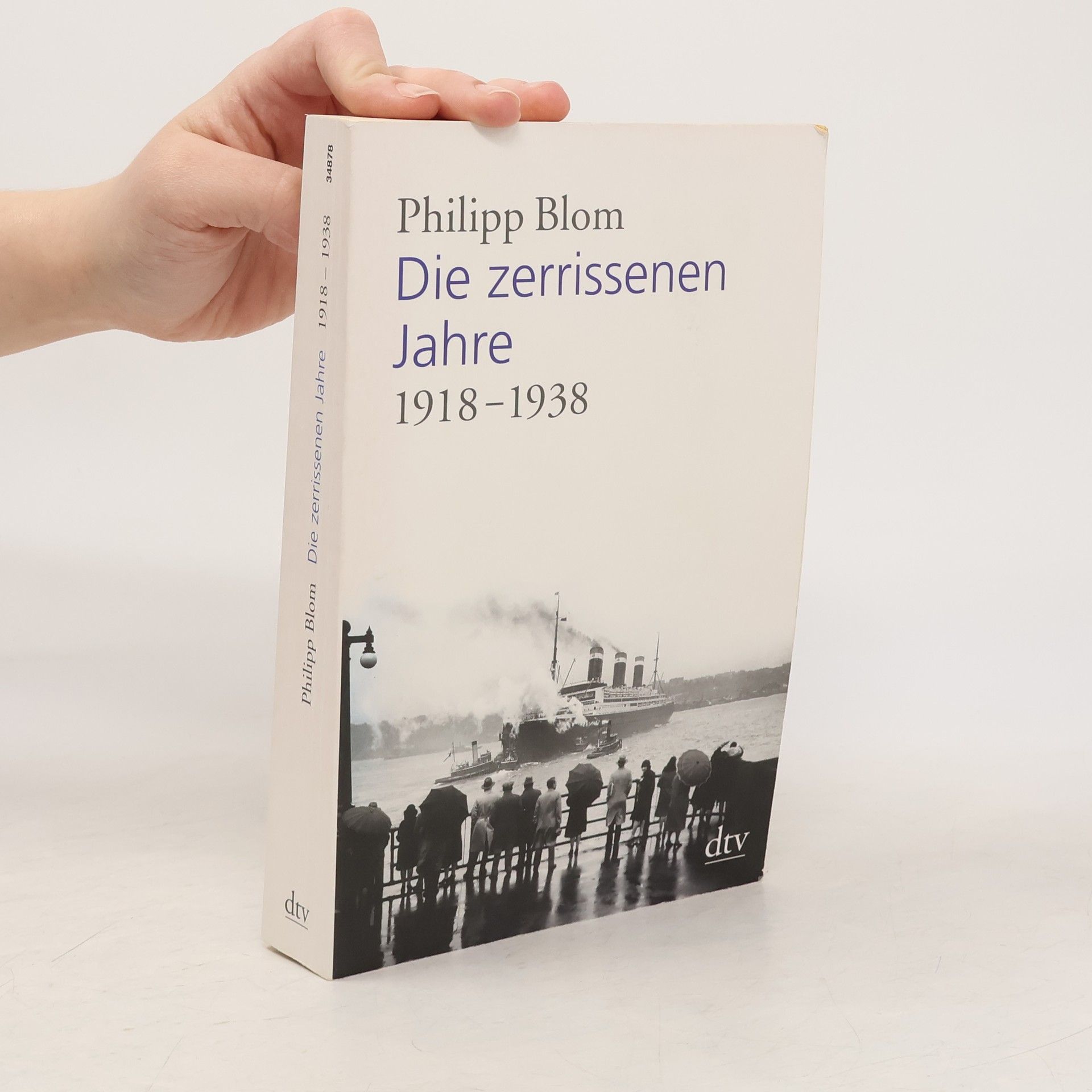 Philipp Blom Die zerrissenen Jahre