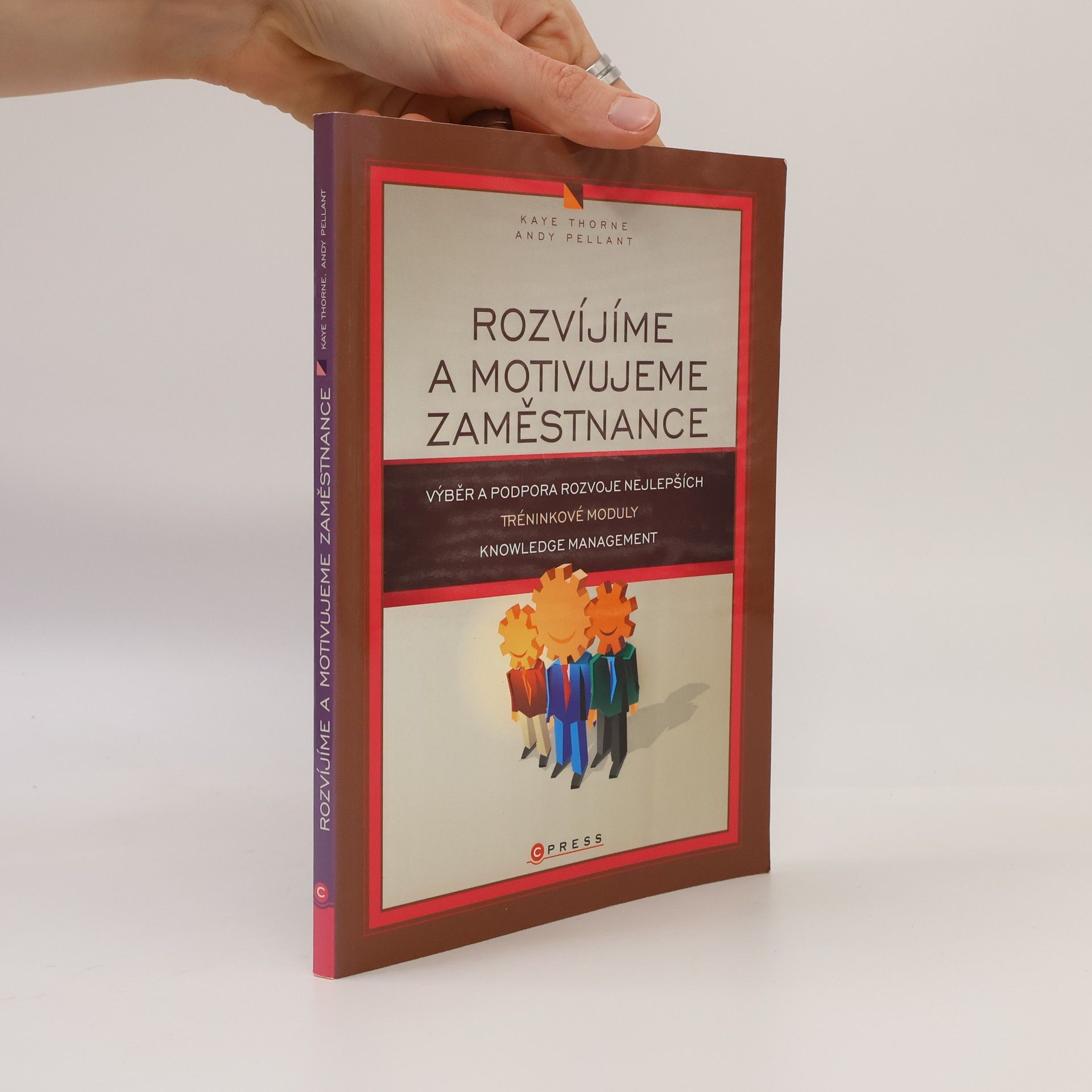 Andy Pellant Rozvíjíme a motivujeme zaměstnance. Výběr, trénink a podpora rozvoje nejlepších