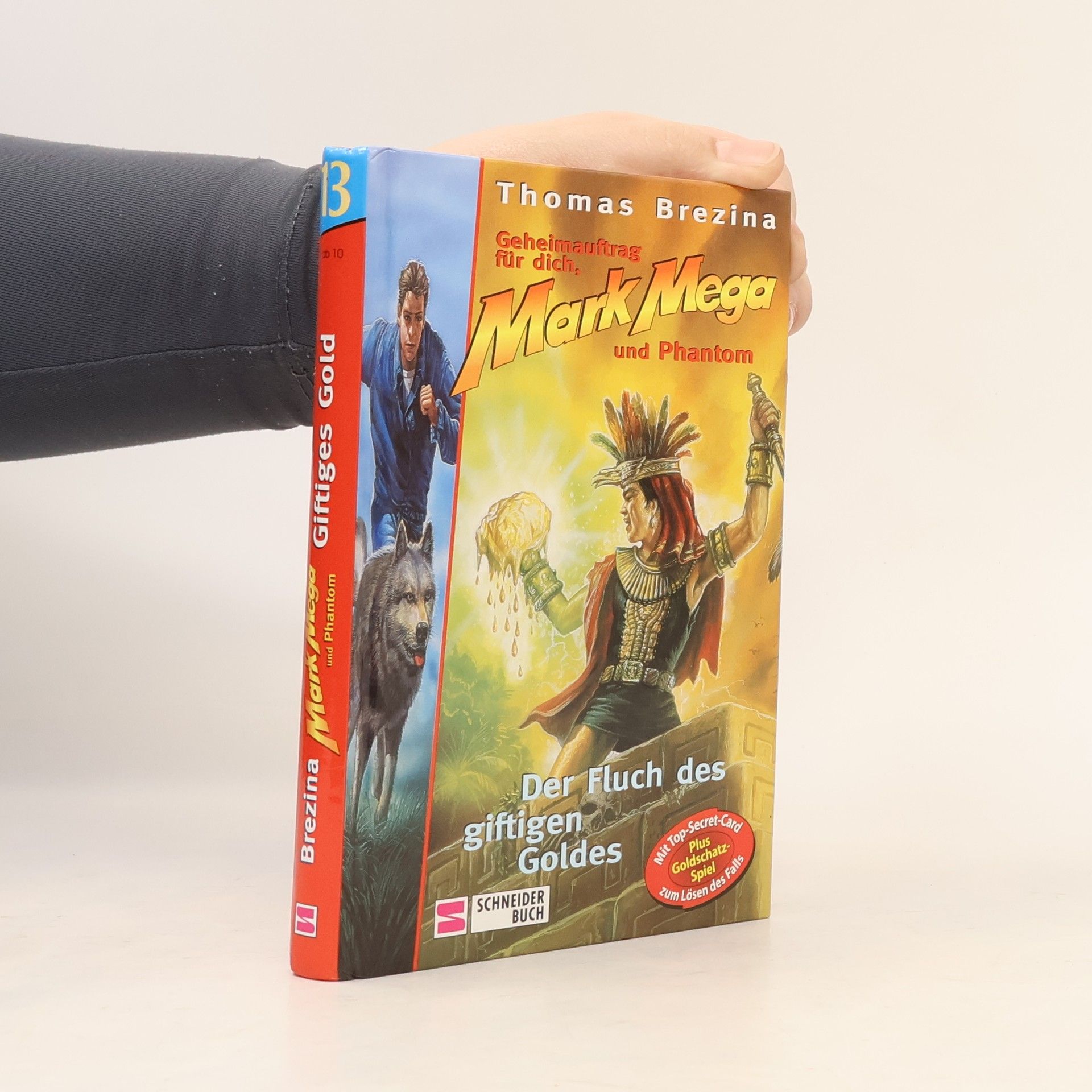 Thomas Brezina Der Fluch der giftigen Goldes. Geheimauftrag für dich, Mark Mega und Phantom 13.