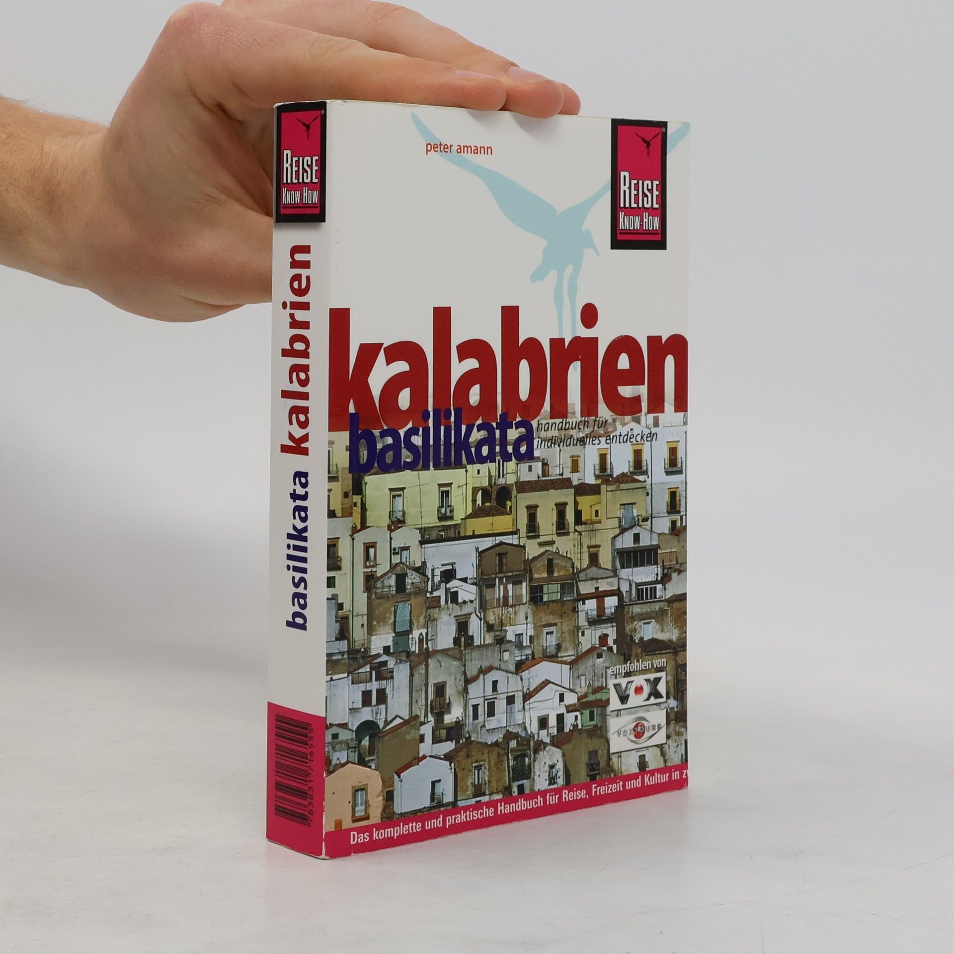 Peter Amann Reise Know-How: Kalabrien, Basilikata